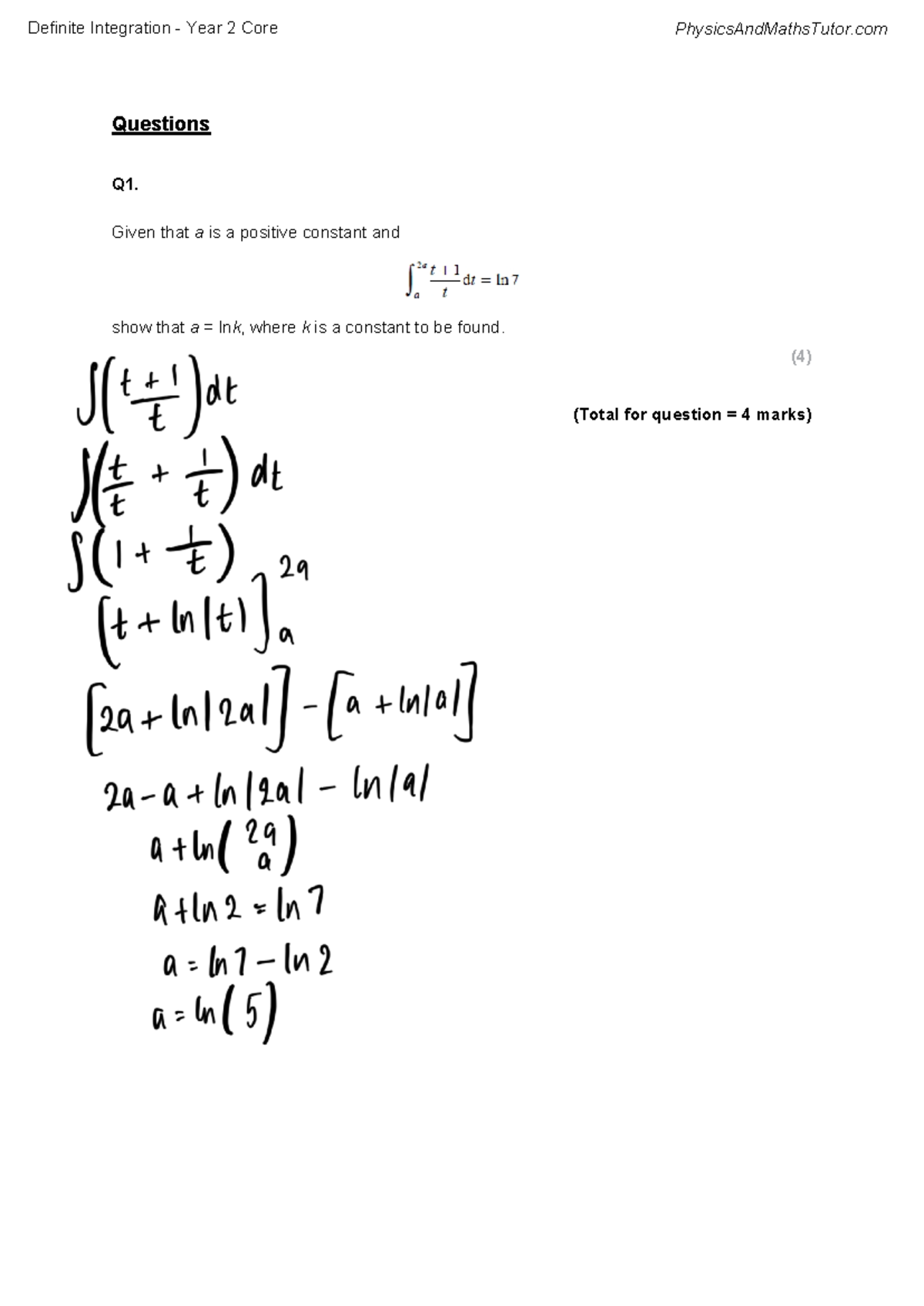Definite Integration 2 - Questions Q1. Given that a is a positive ...