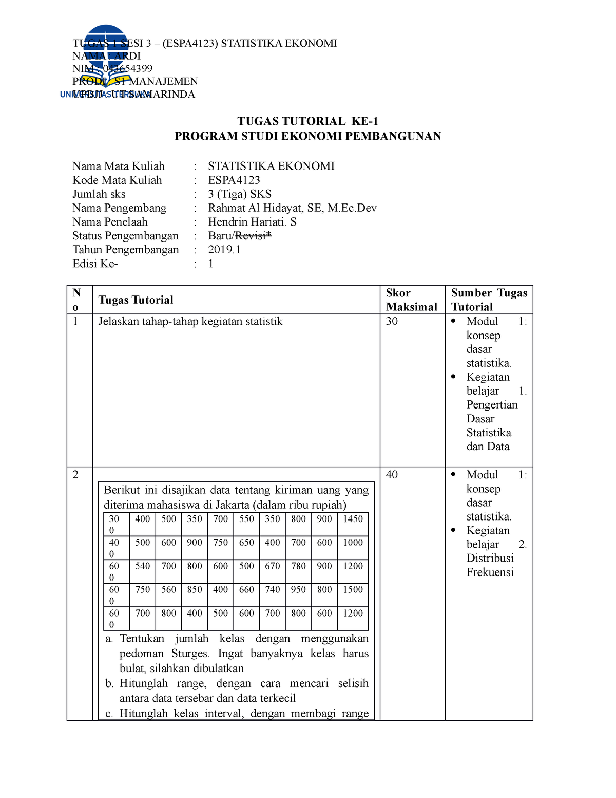 SOAL Tugas Tutorial 1 ESPA4123 - NAMA : ARDI NIM : 043654399 PRODI : S1 ...