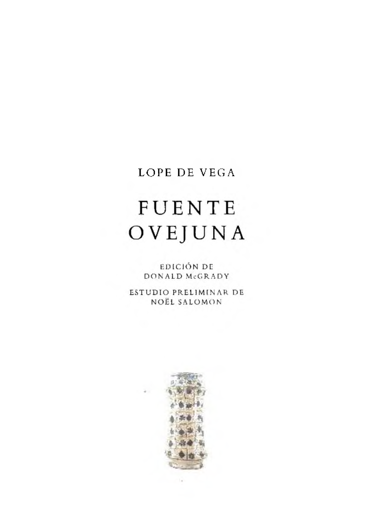 Fuenteovejuna Lope De Vega - - Studocu