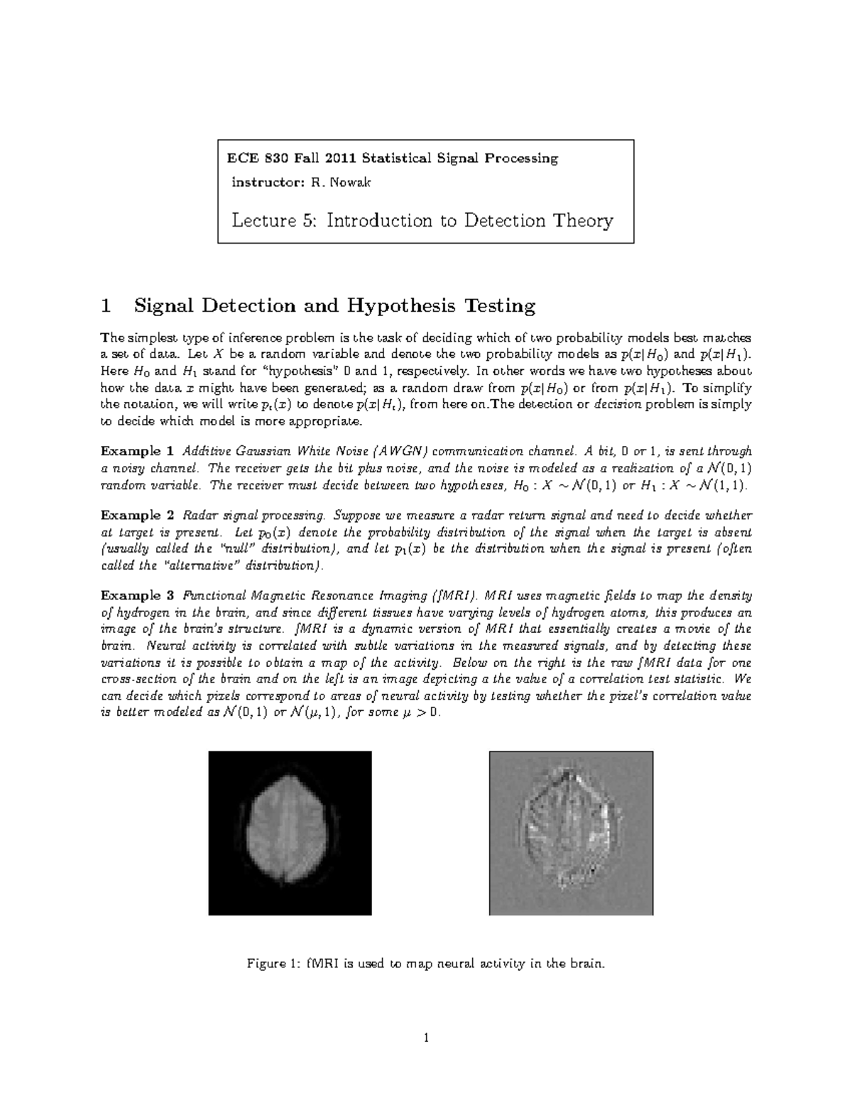 Ece830 fall11 lecture 5 ECE 830 Fall 2011 Statistical Signal Processing instructorR. Nowak