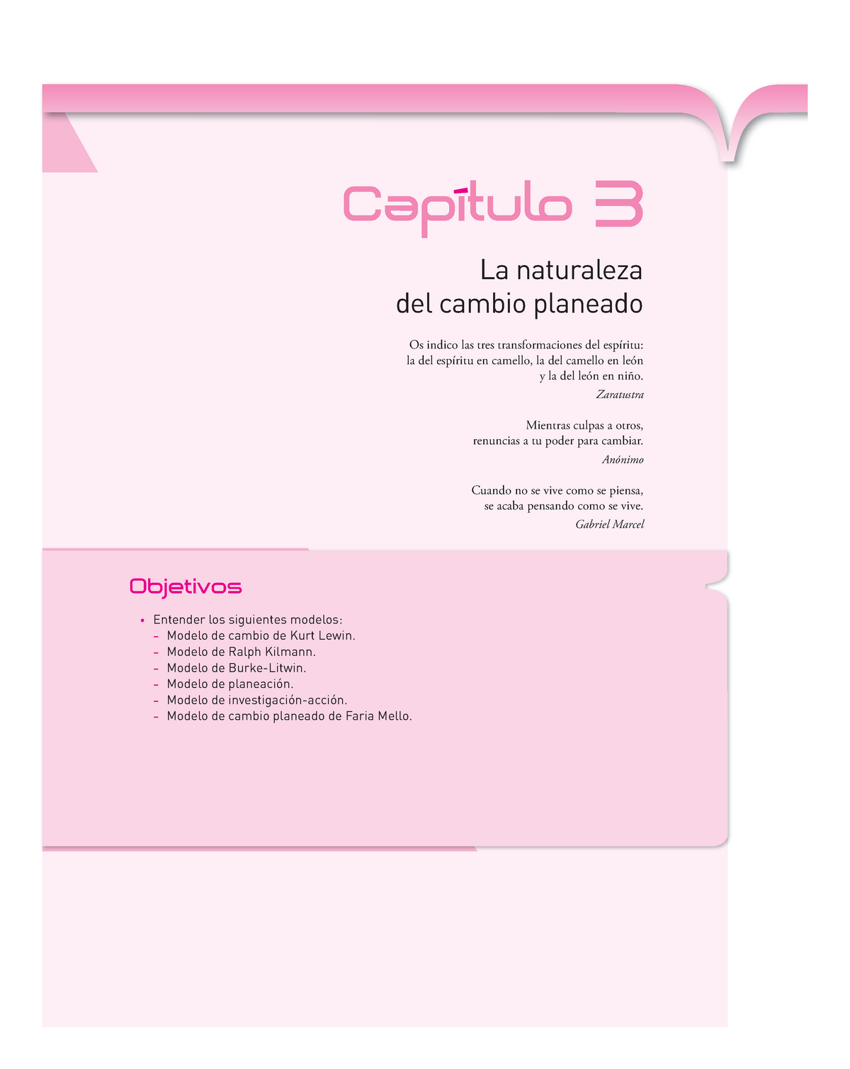 Cap3 La ntza del cambio planeado sobre empresa - Objetivos Entender los  siguientes modelos: - Modelo - Studocu