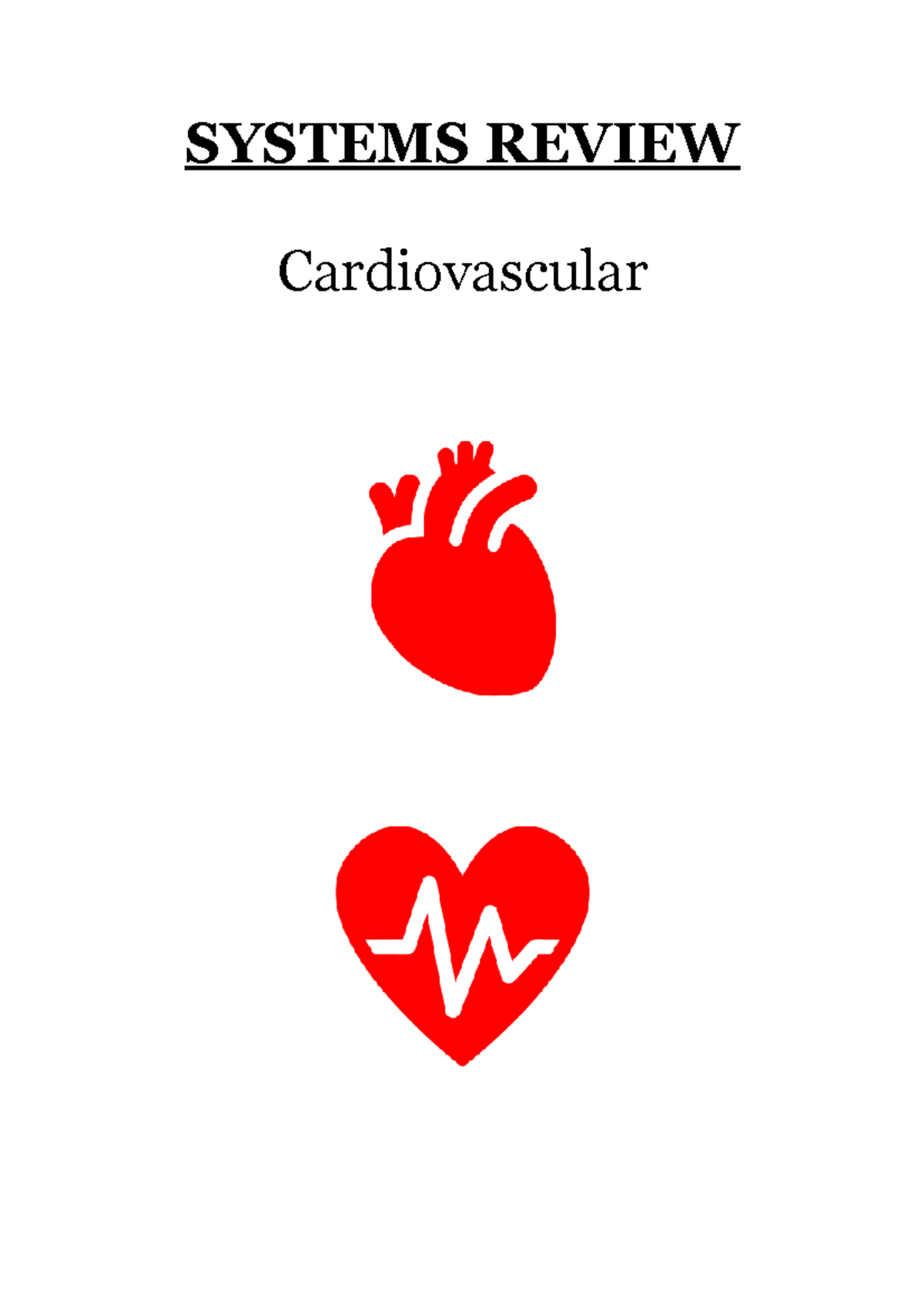 Cardiovascular System Review - SYSTEMS REVIEW Cardiovascular ...