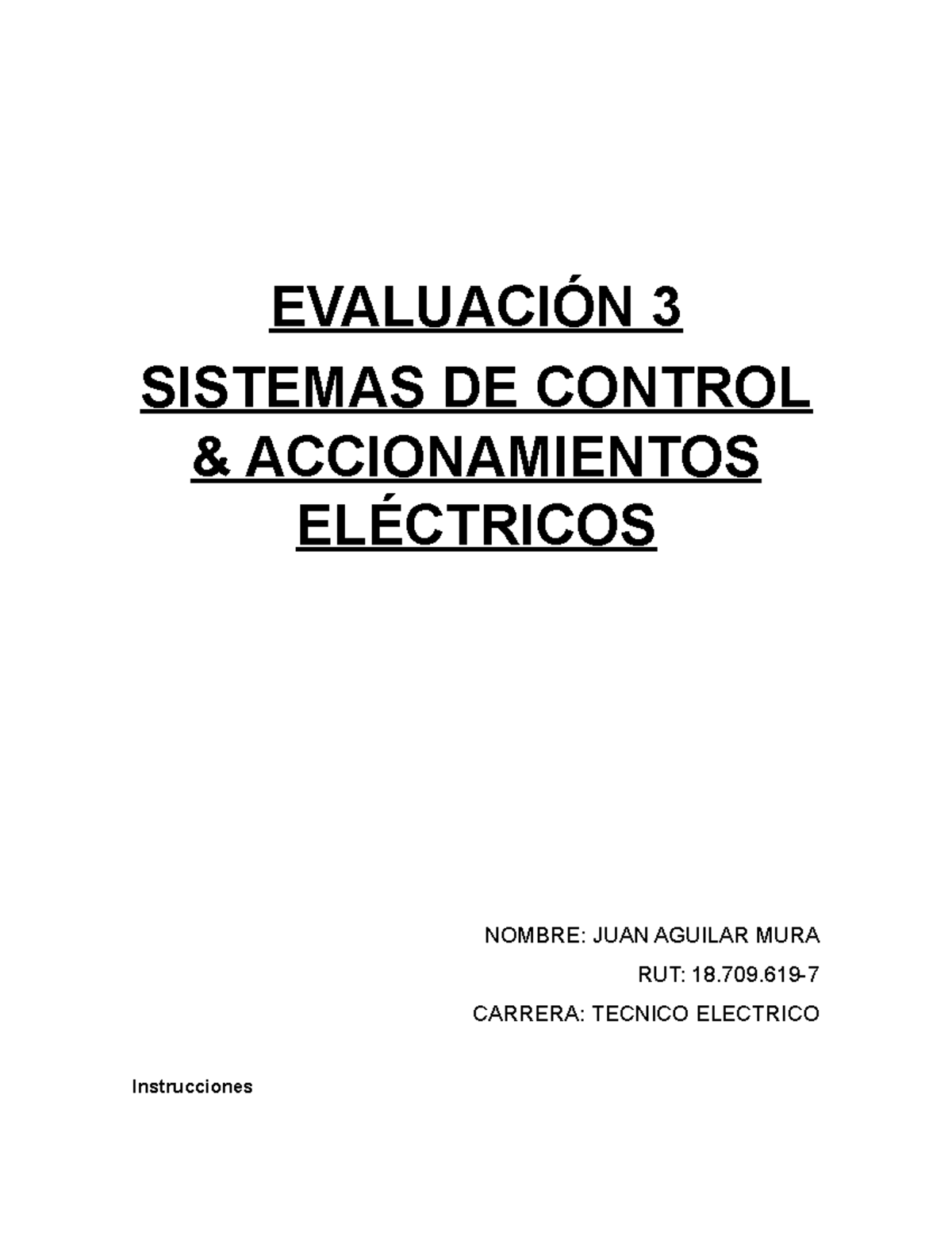P3 - evaluación n°3 - EVALUACIÓN 3 SISTEMAS DE CONTROL & ACCIONAMIENTOS ...