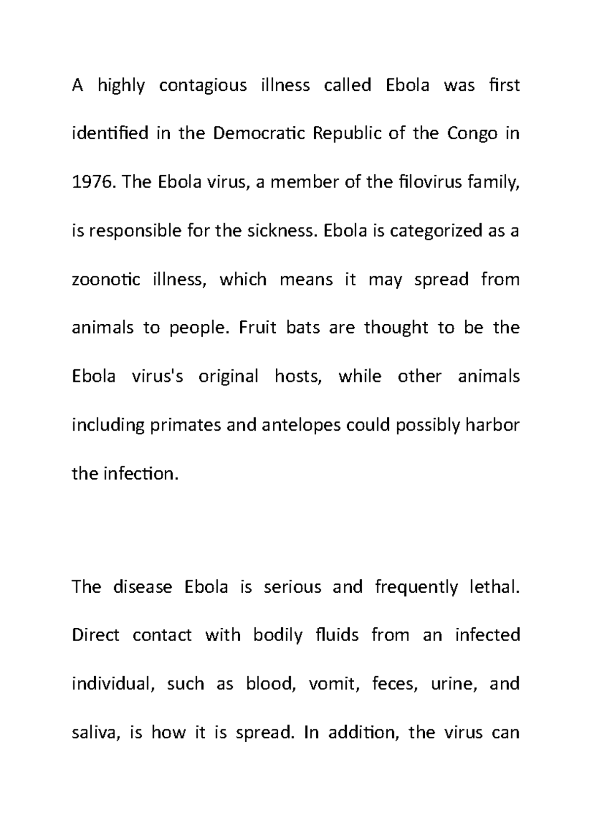 A highly contagious illness called Ebola was first identified in the
