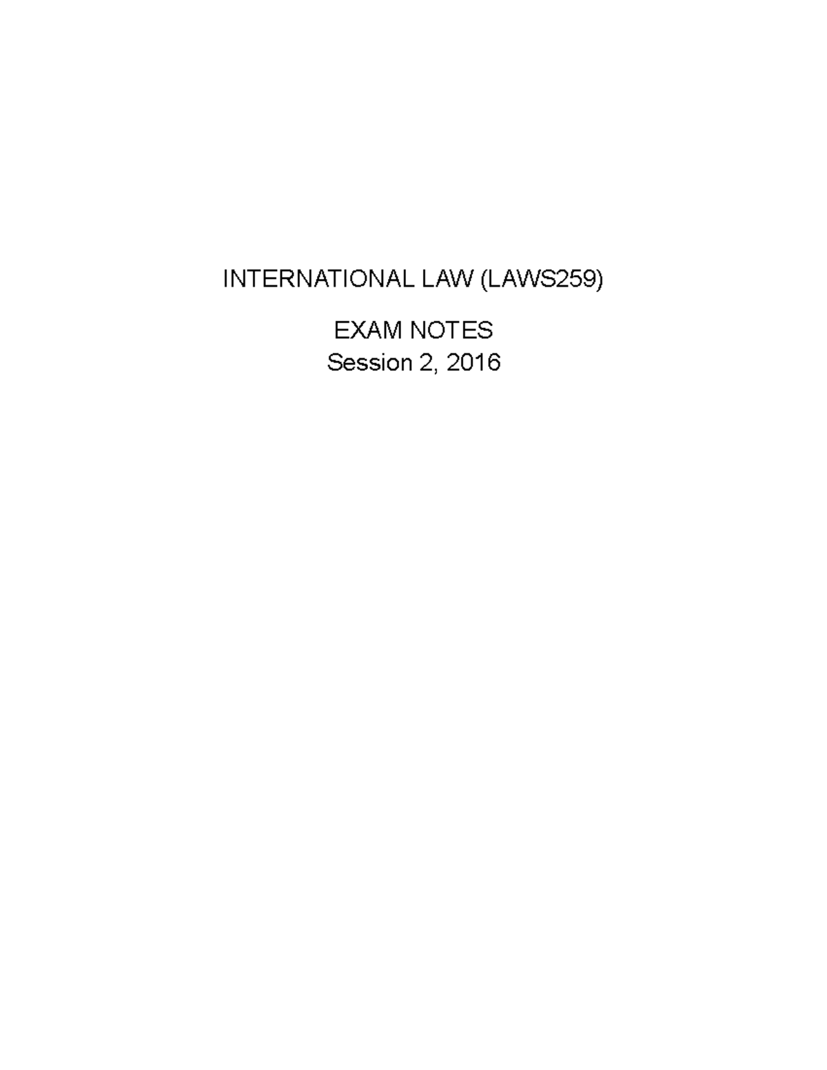 LAWS259 - Final Exam Notes - INTERNATIONAL LAW (LAWS259) EXAM NOTES ...