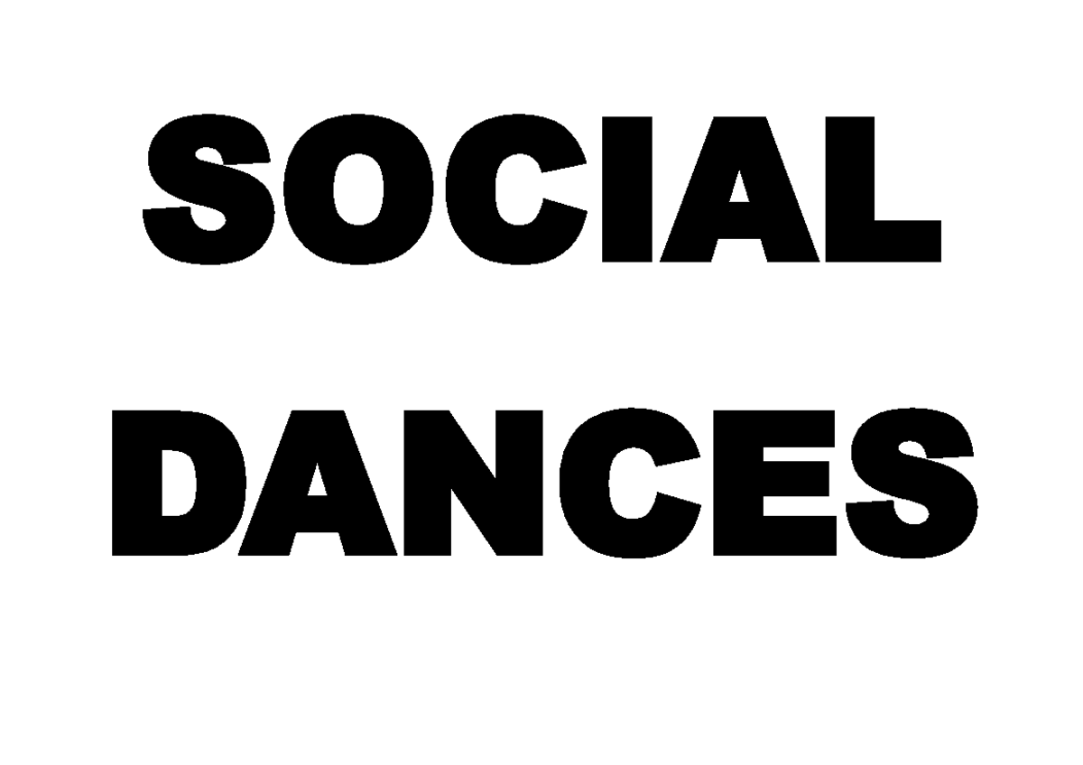 Social Dances IM'S SOCIAL DANCES is a dance intended primarily to get to know other people in