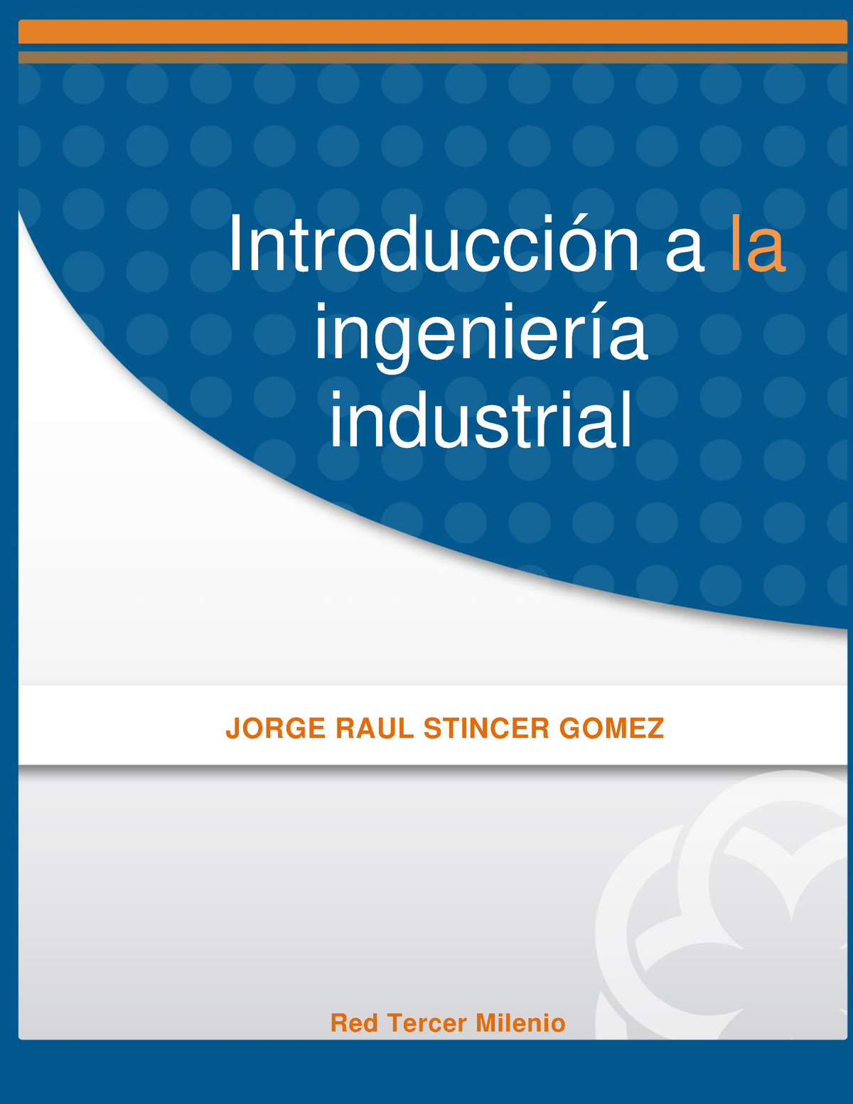 Introduccion De La Ing Ind Libro - Introducción A La Ingeniería ...