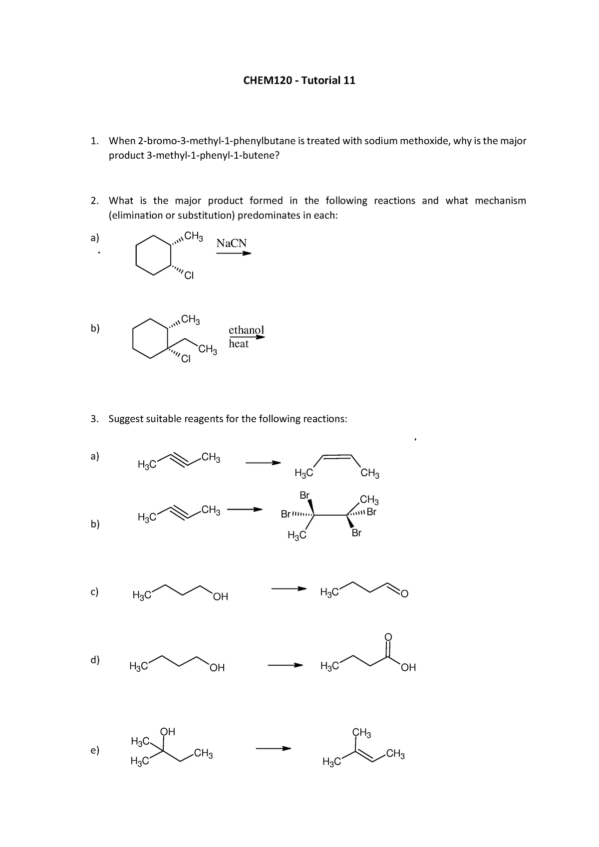 Tutorial 11 - CHEM120 - Tutorial 11 1. When 2-bromo- 3 - methyl- 1 ...