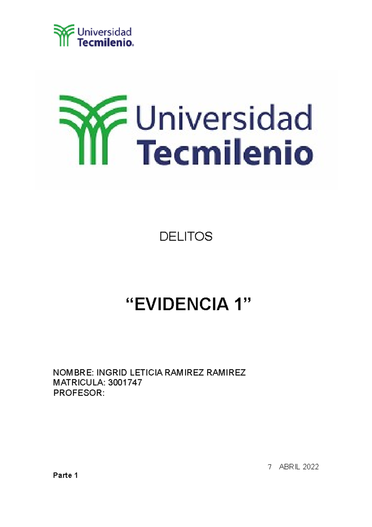 Evidencia 1 - DELITOS “EVIDENCIA 1” NOMBRE: INGRID LETICIA RAMIREZ ...