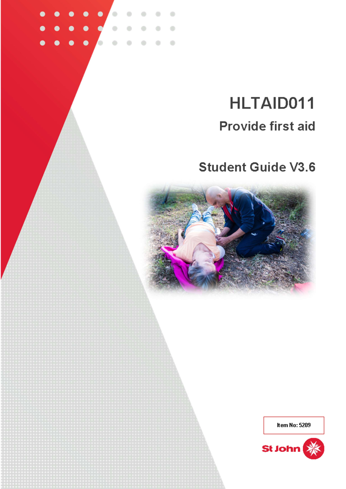 Hltaid 011 Student Guide V3 - Provide first aid - Item No: -. - HLTAID ...