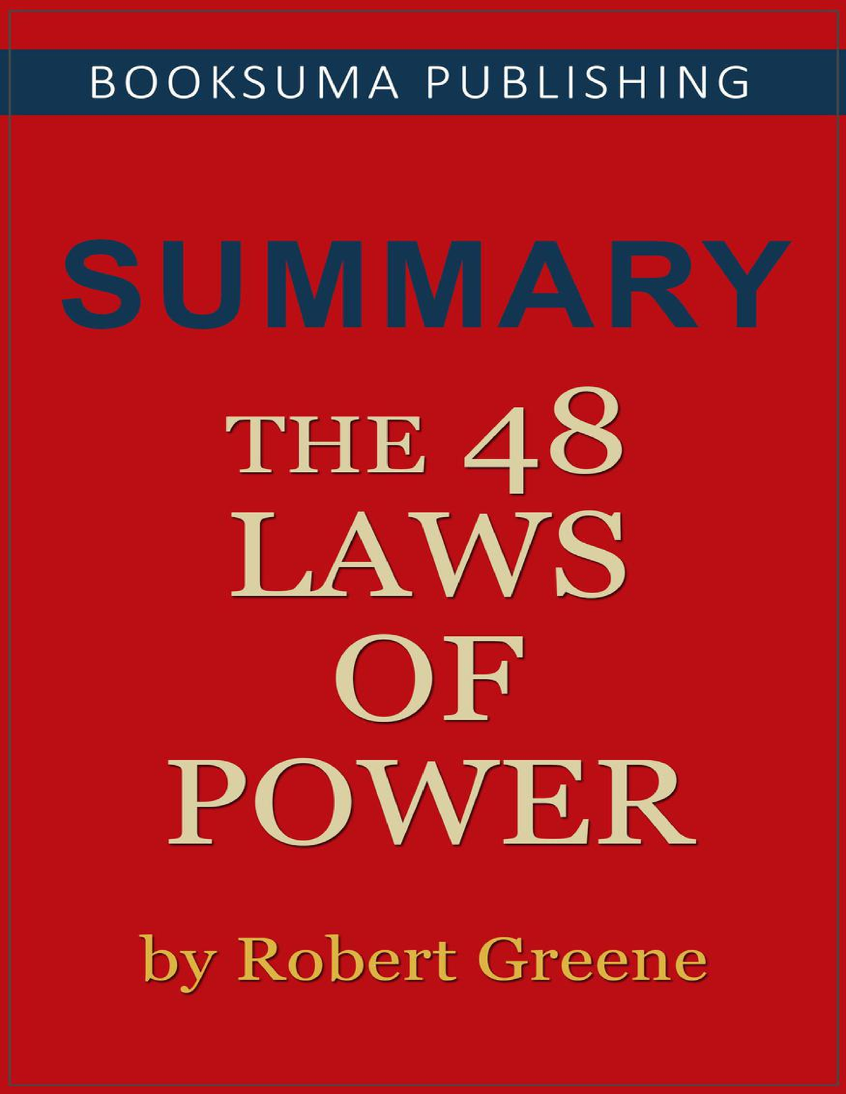 Summary of The 48 Laws of Power by Robert Greene-Book Suma Publishing ...