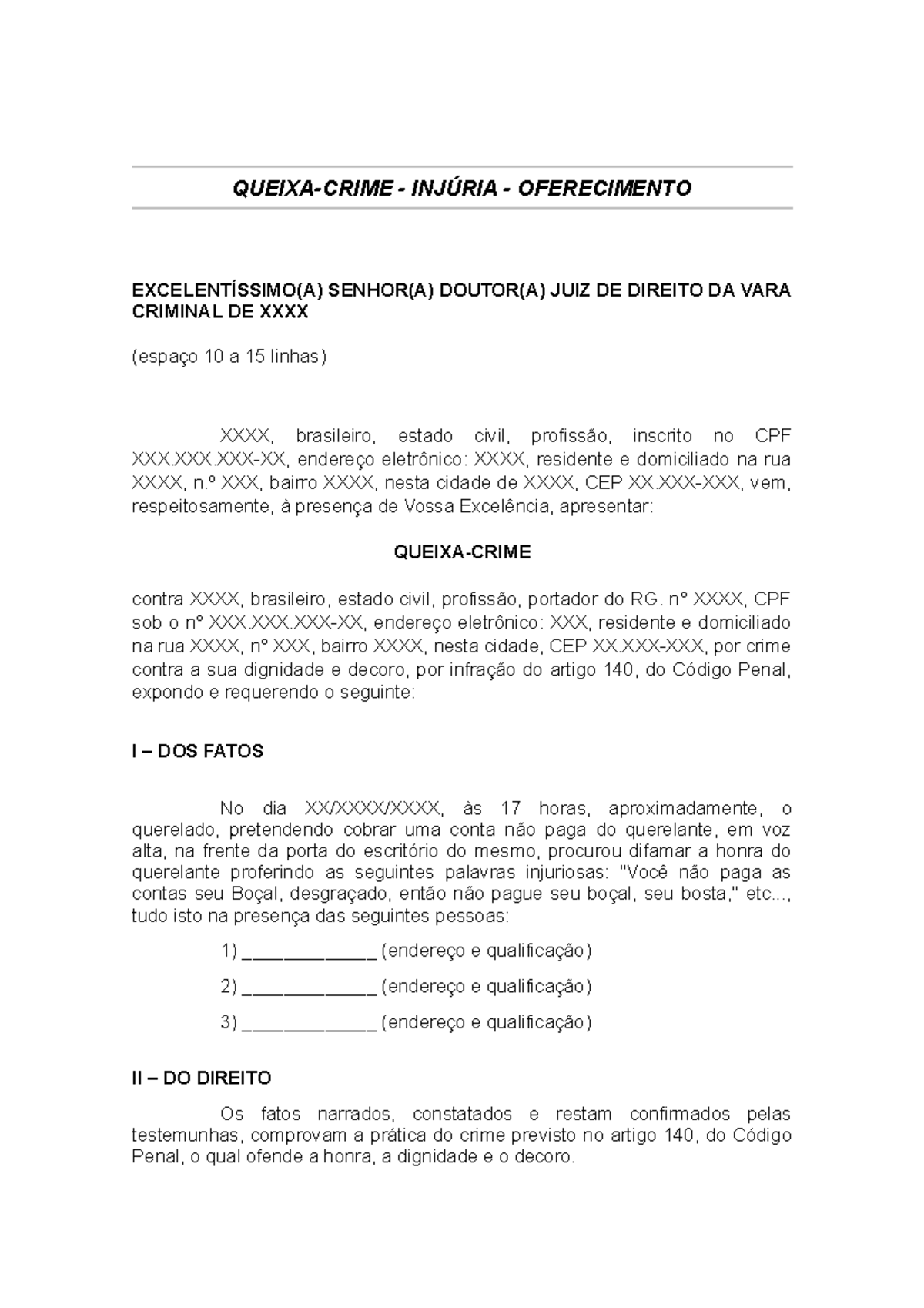 Queixa Crime Injúria Oferecimento - QUEIXA-CRIME - INJÚRIA ...