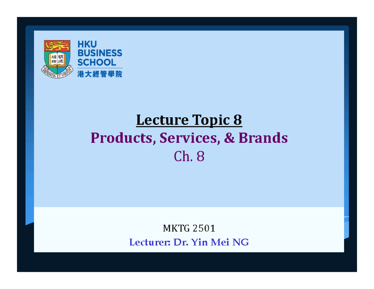 Handout 8a Products Services Brands 2022F - Lecture Topic 8 Products ...