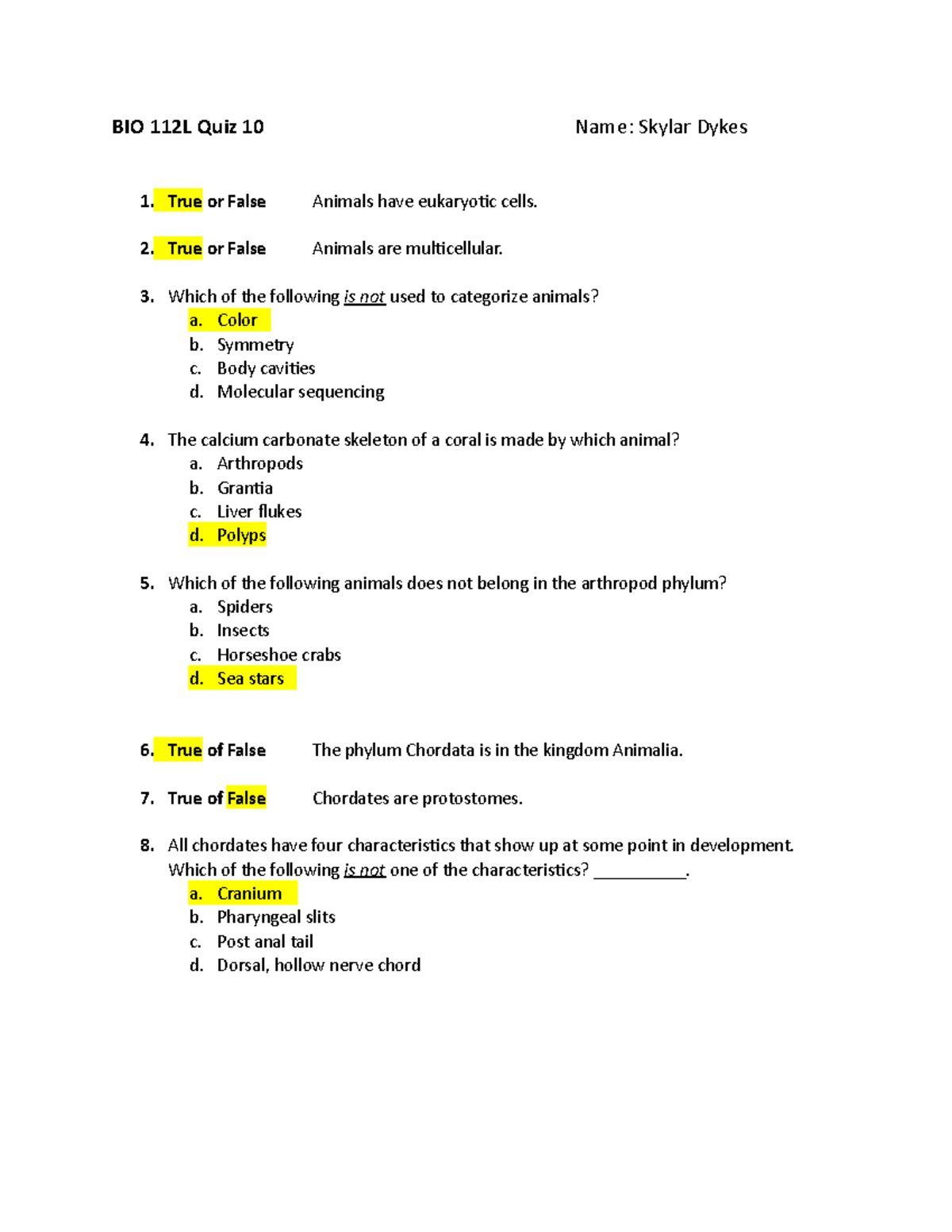 BIO 112L Quiz 10 - BIO 112L Quiz 10 Name: Skylar Dykes 1. True Or False ...