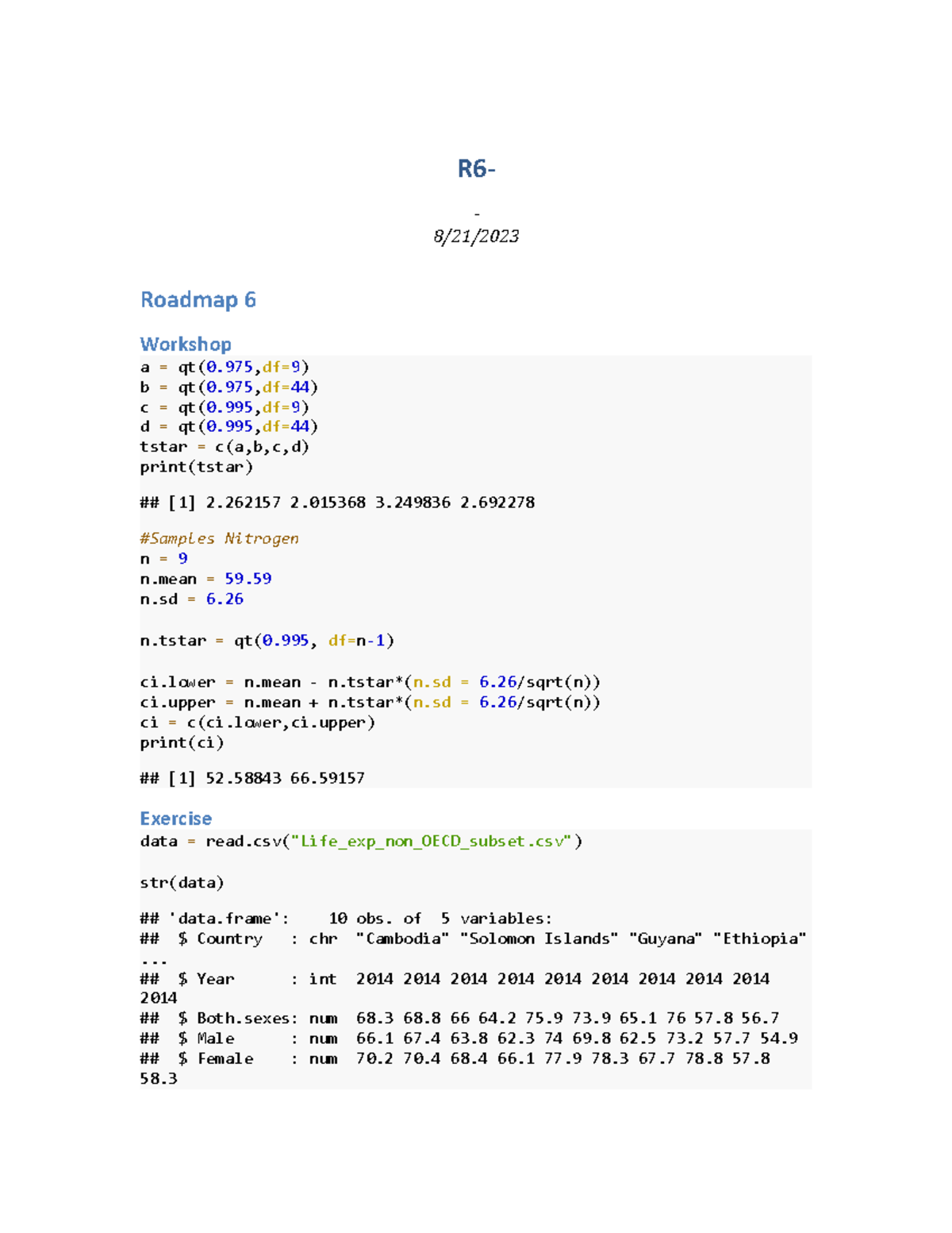 R6 - Week 6 Tutoriral - R6- 8/21/ Roadmap 6 Workshop a = qt(0,df= 9 ) b ...