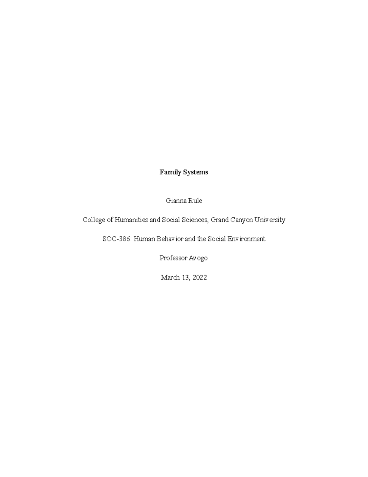 SOC-386 Family Systems Paper - Family Systems Gianna Rule College of ...