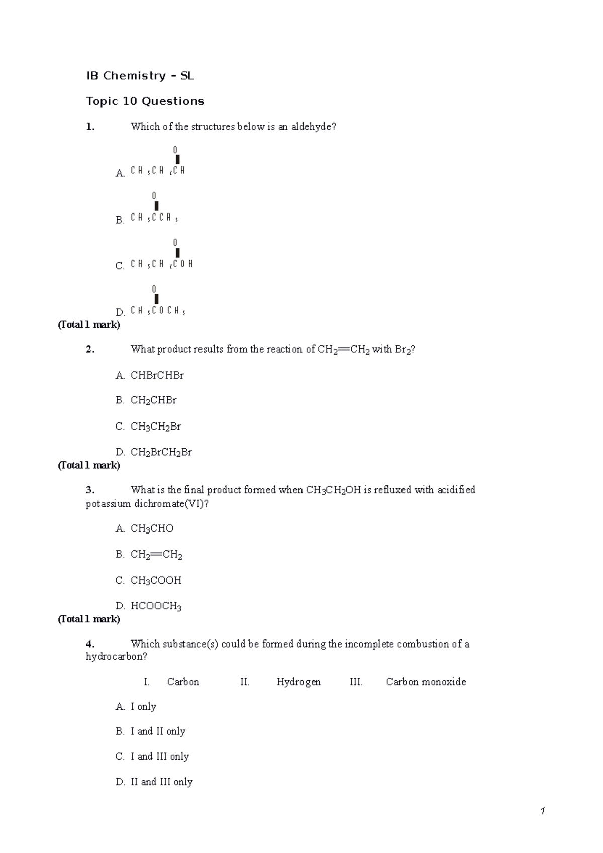 Topic 10Q - Practuice - IB Chemistry – SL Topic 10 Questions Which Of ...