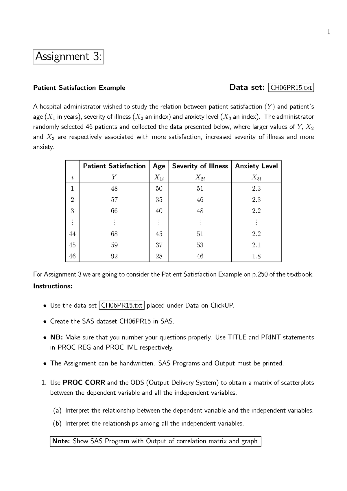 Assignment 3 - The administrator randomly selected 46 patients and ...