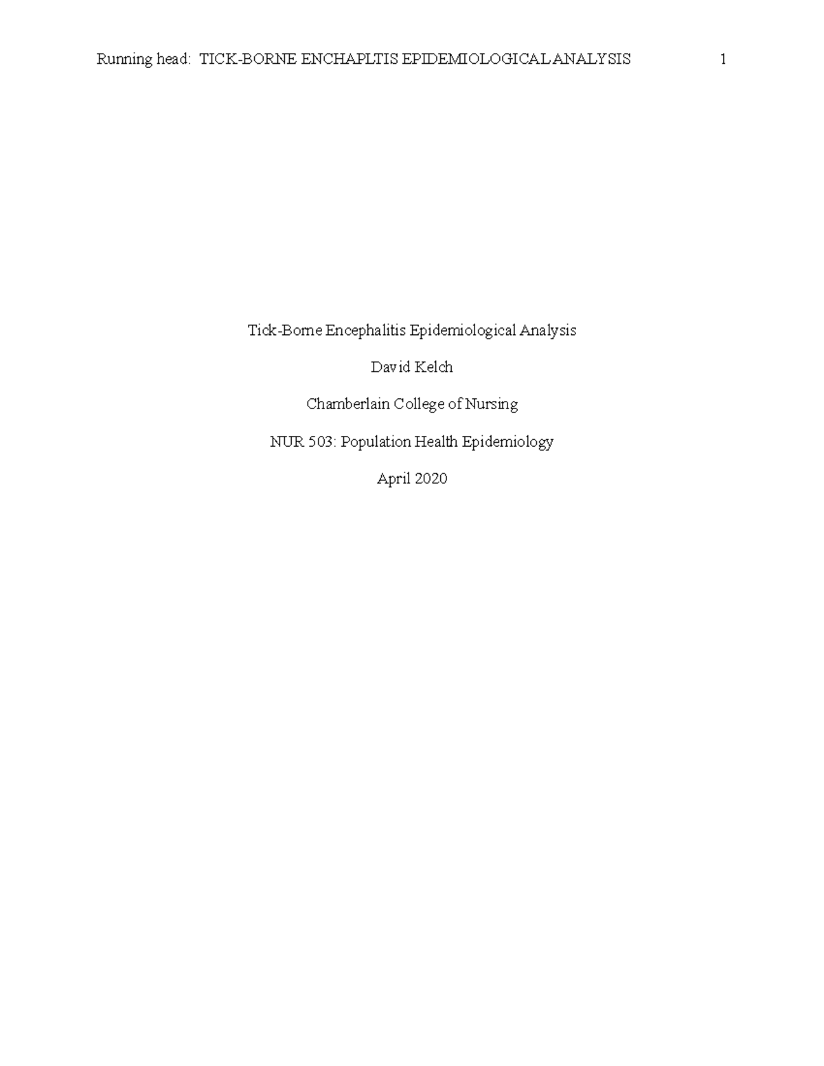 NUR 503 Infectious Disease Paper - Running head: TICK-BORNE ENCHAPLTIS ...