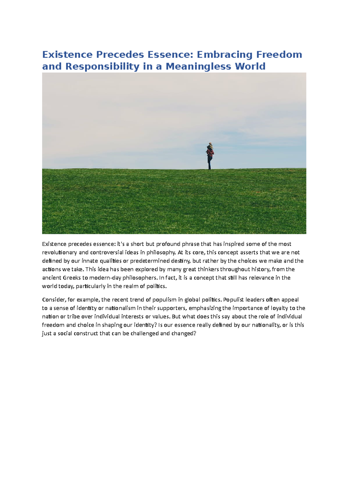 Existence Precedes Essence - At its core, this concept asserts that we ...