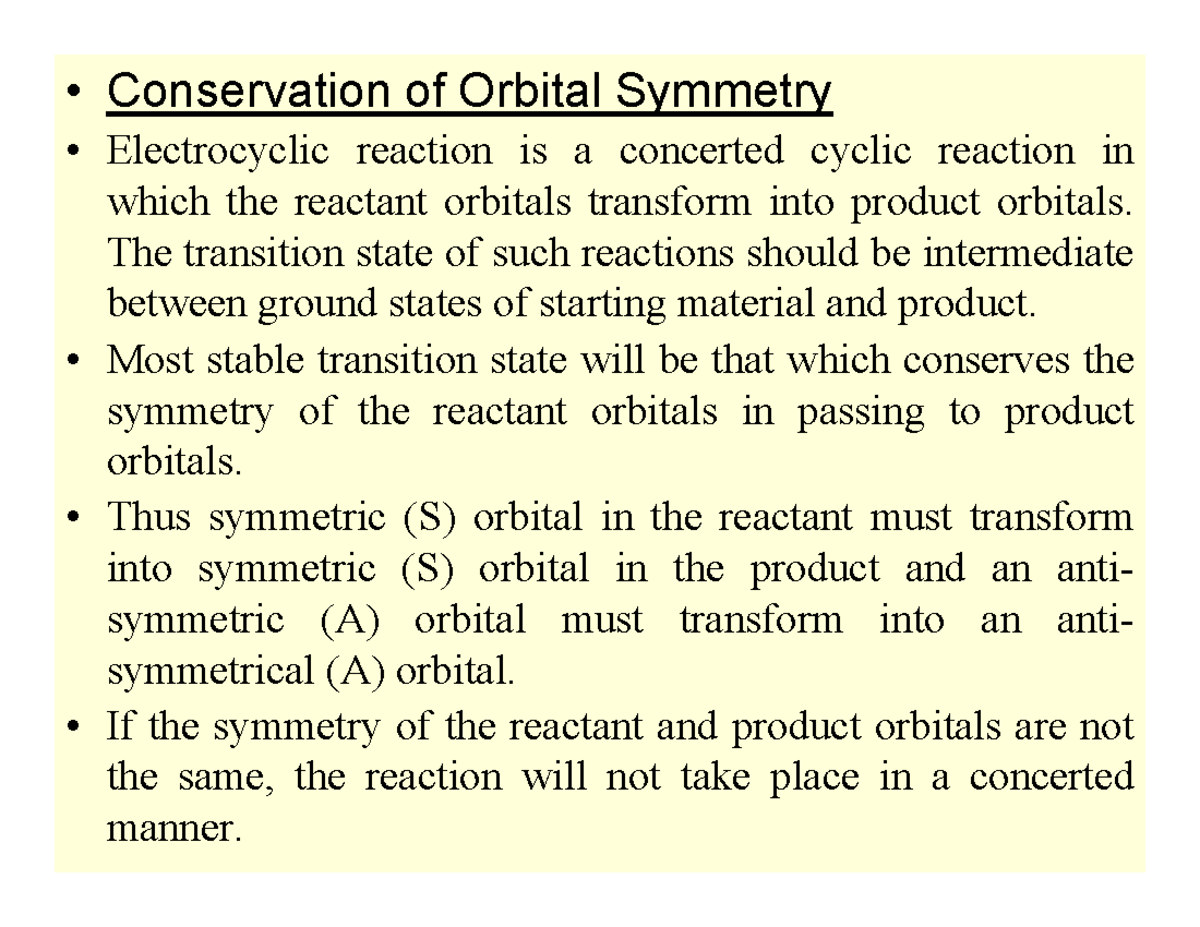 Conservation of Orbital Symmetry Pericyclic Reactions • Conservation