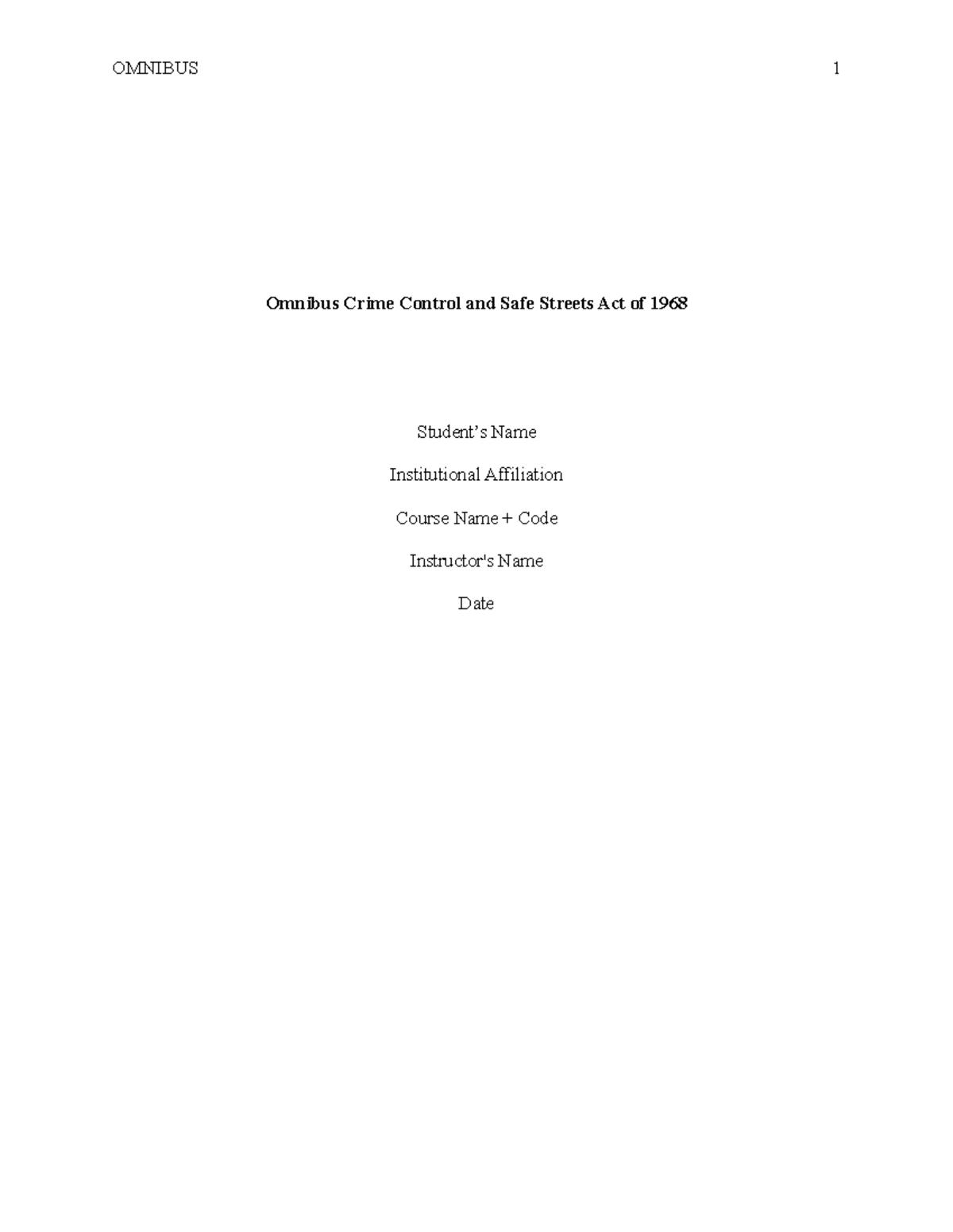 Safe Street Act of 19681 Omnibus Crime Control and Safe Streets Act