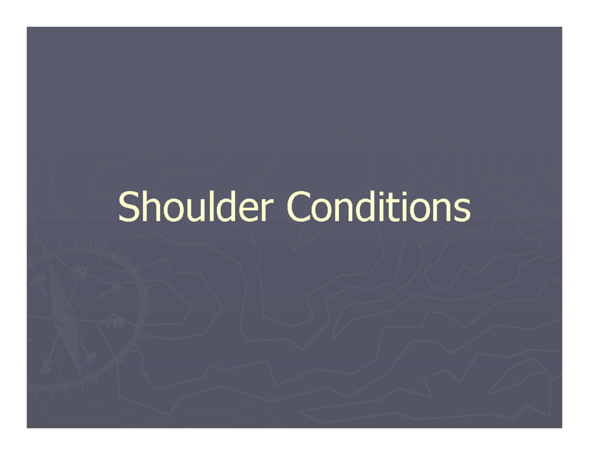 Shoulder notes - Shoulder Conditions Overview Anatomy of the shoulder ...