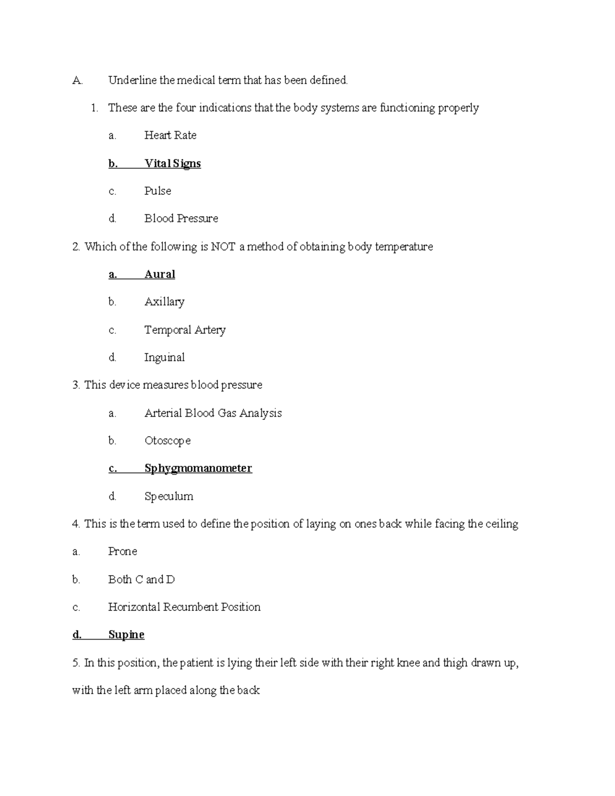 Medical Terminology HW 10 - A. Underline the medical term that has been