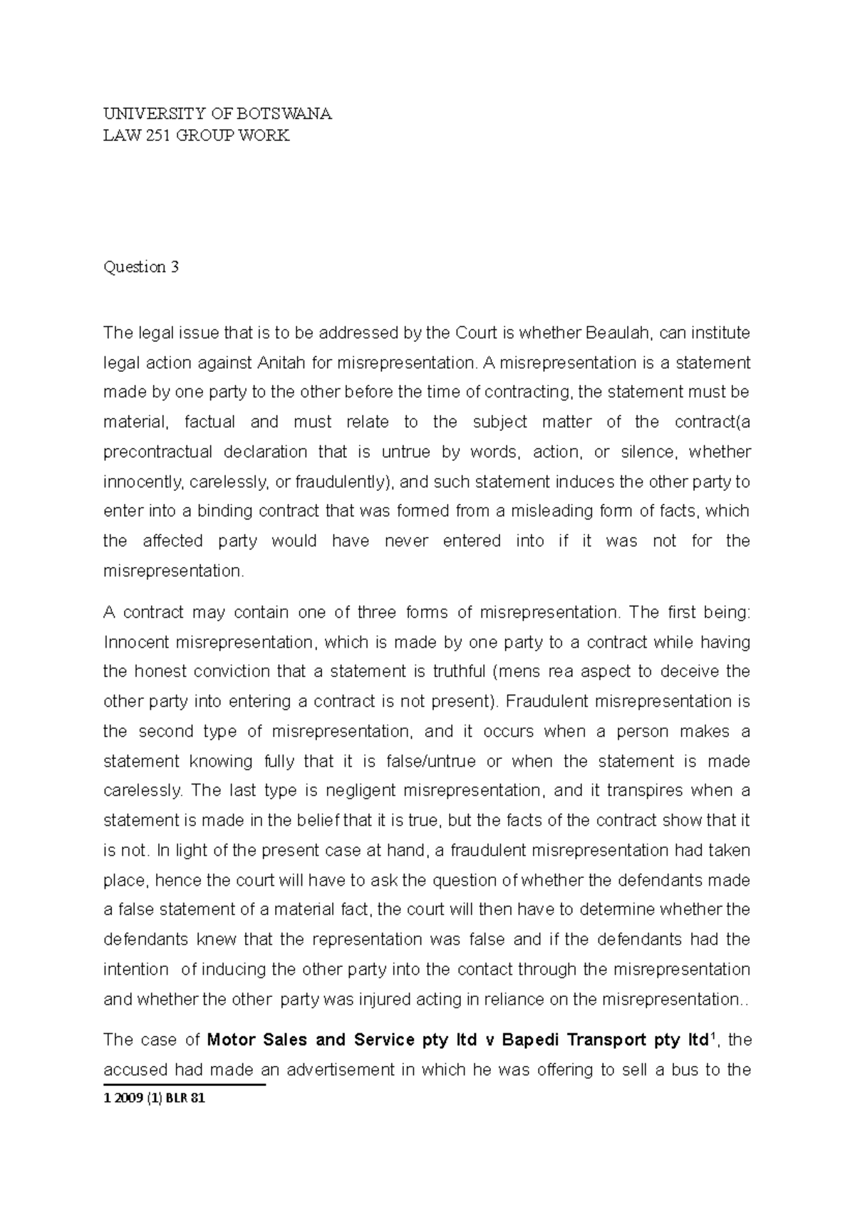 Law 251 CA - UNIVERSITY OF BOTSWANA LAW 251 GROUP WORK Question 3 The ...