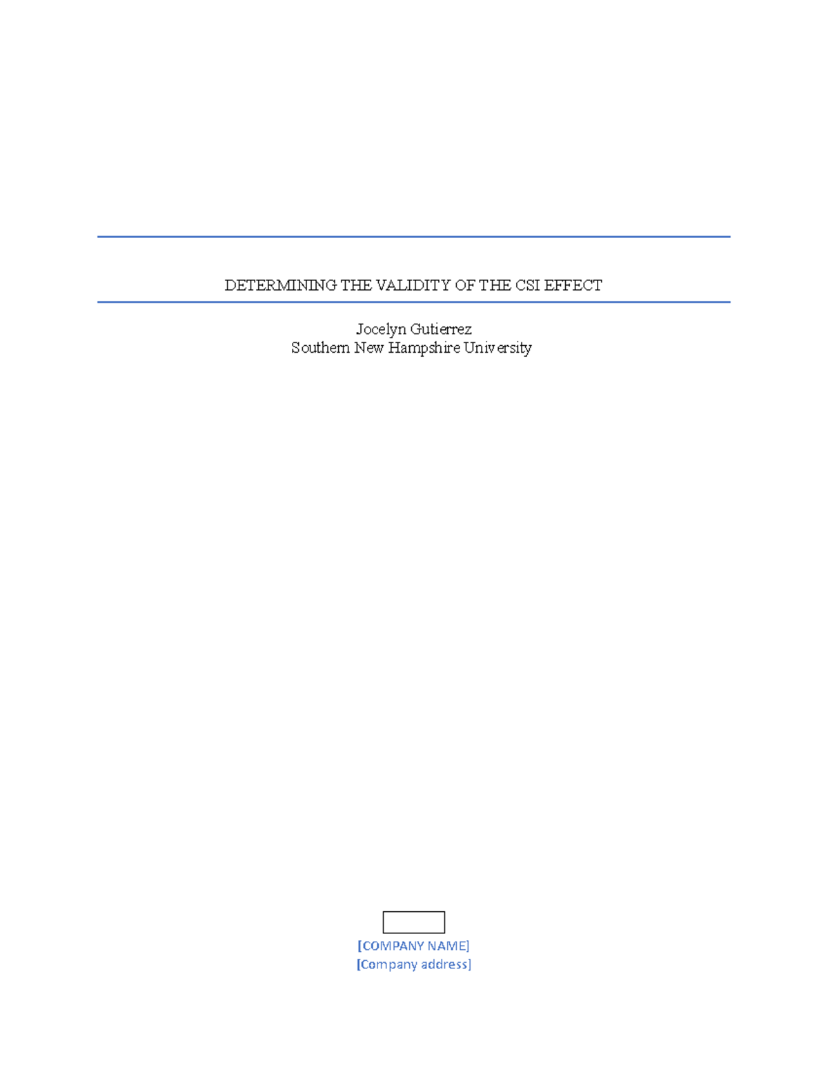 Forensic paper final draft - DETERMINING THE VALIDITY OF THE CSI EFFECT ...