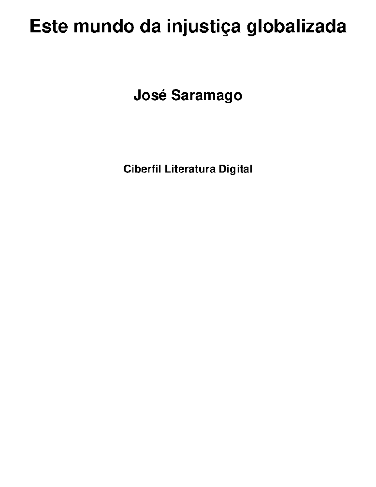 ESTE Mundo DE Injustica Globali - Jose Saramago - Este mundo da ...