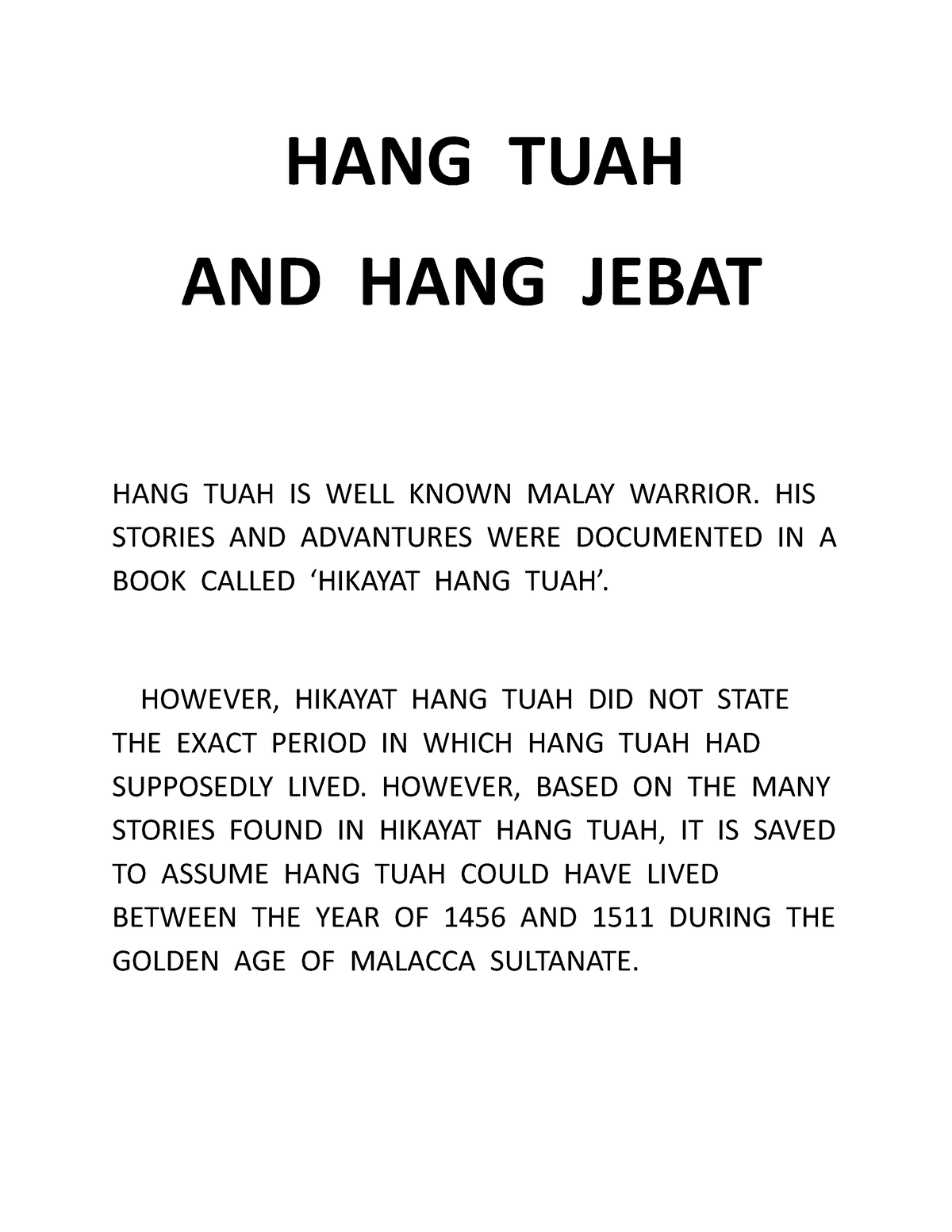 Hang Tuah And Hang Jebat Half Story Hang Tuah And Hang Jebat Hang