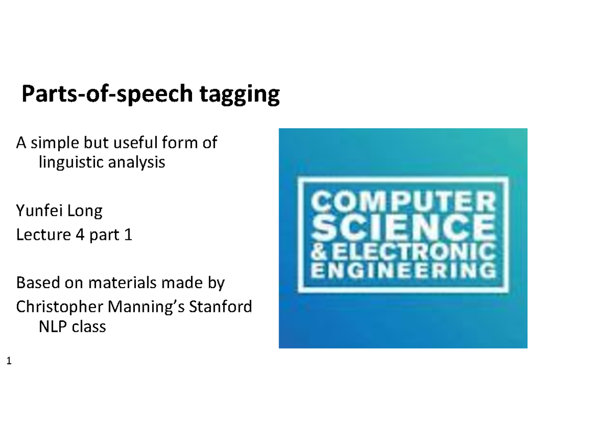 Lecture 4 POS tagging A simple but useful form of linguistic analysis