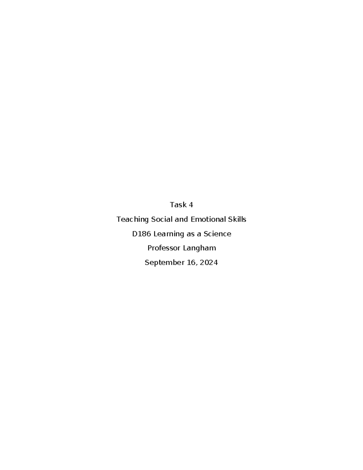 D186 Task 4 - works - Task 4 Teaching Social and Emotional Skills D186 ...