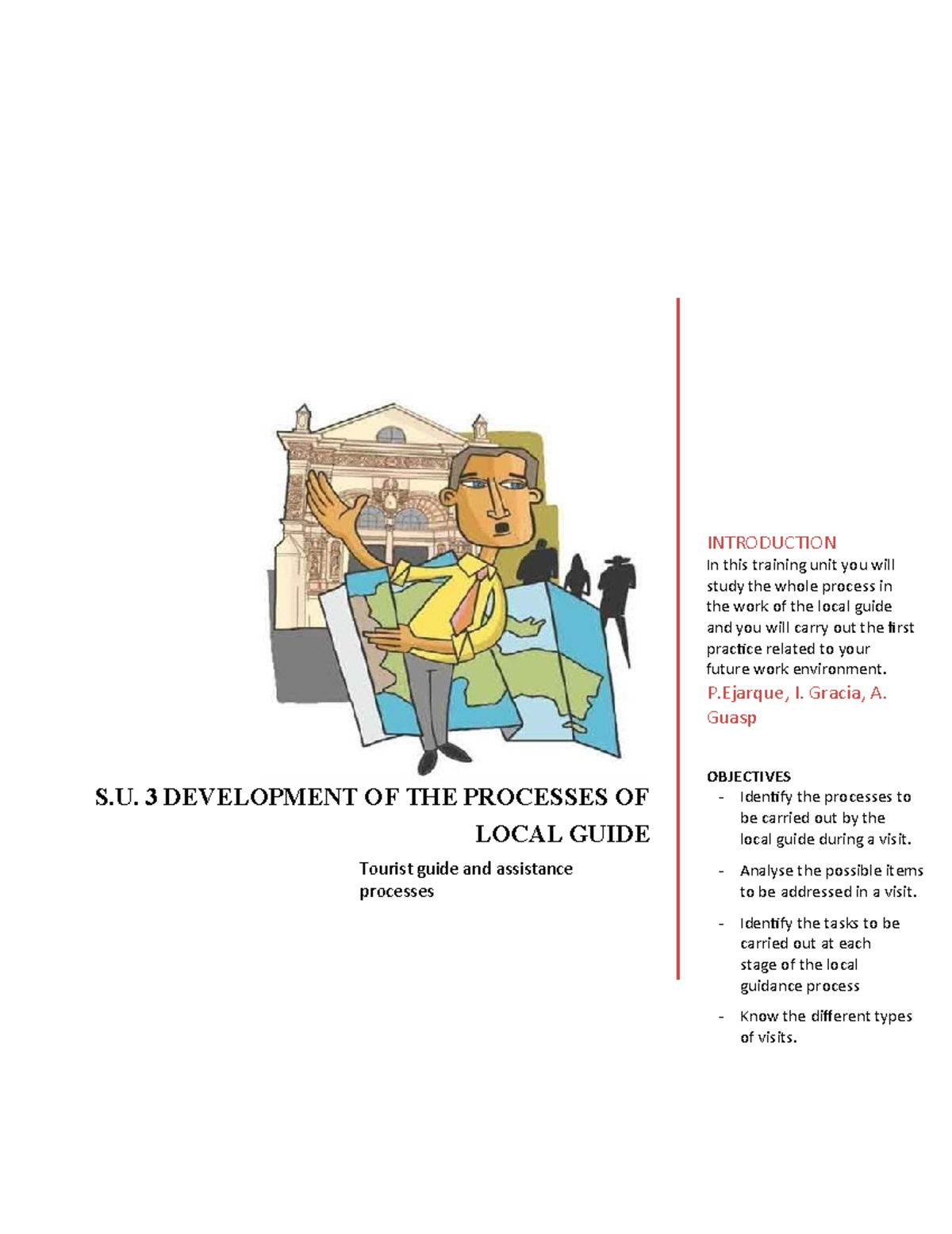 UD3. Local guide development - S. 3 DEVELOPMENT OF THE PROCESSES OF ...