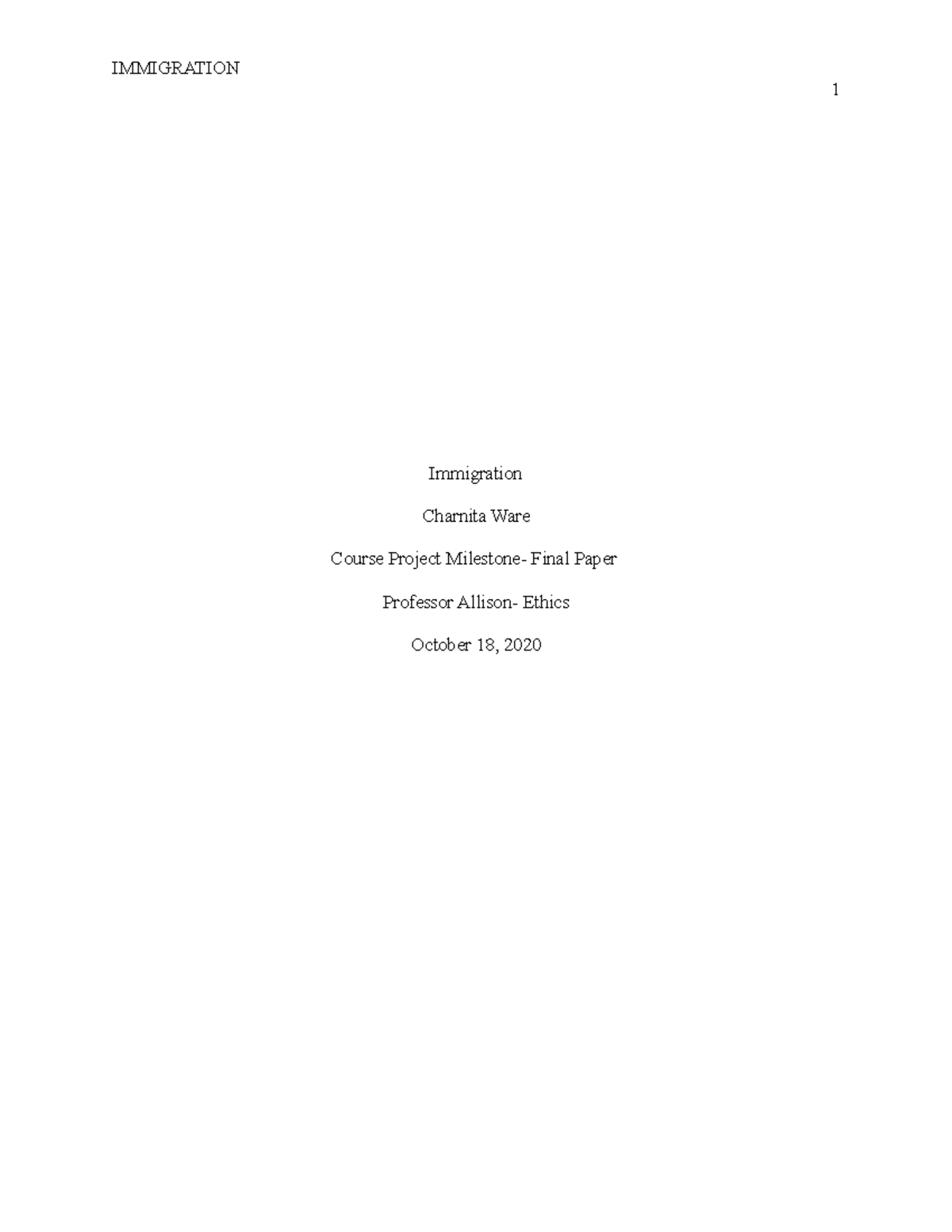 Course Project Milestone Final Paper - 1 Immigration Charnita Ware ...