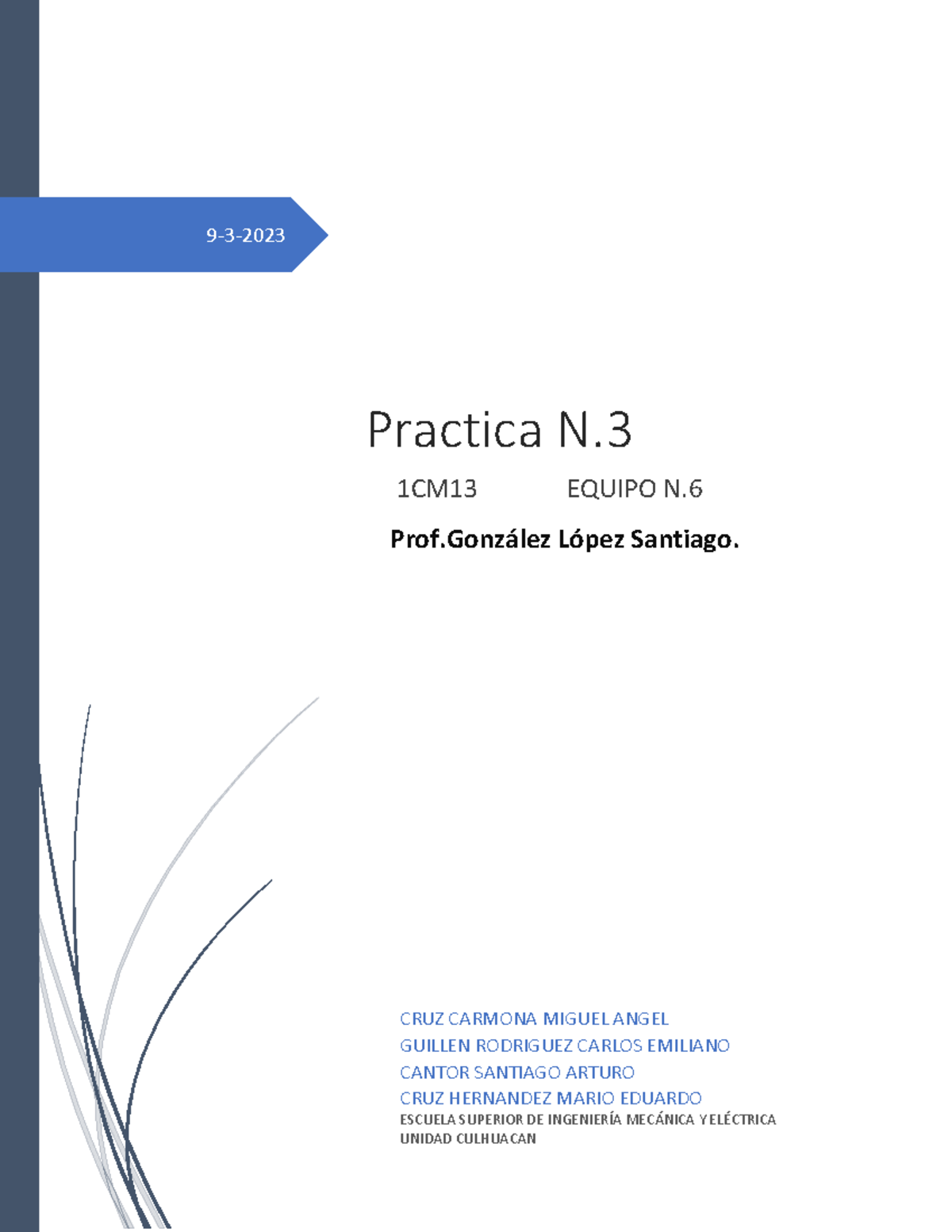 Practica 3 - 9-3- Practica N. 1CM13 EQUIPO N. Profález López Santiago ...