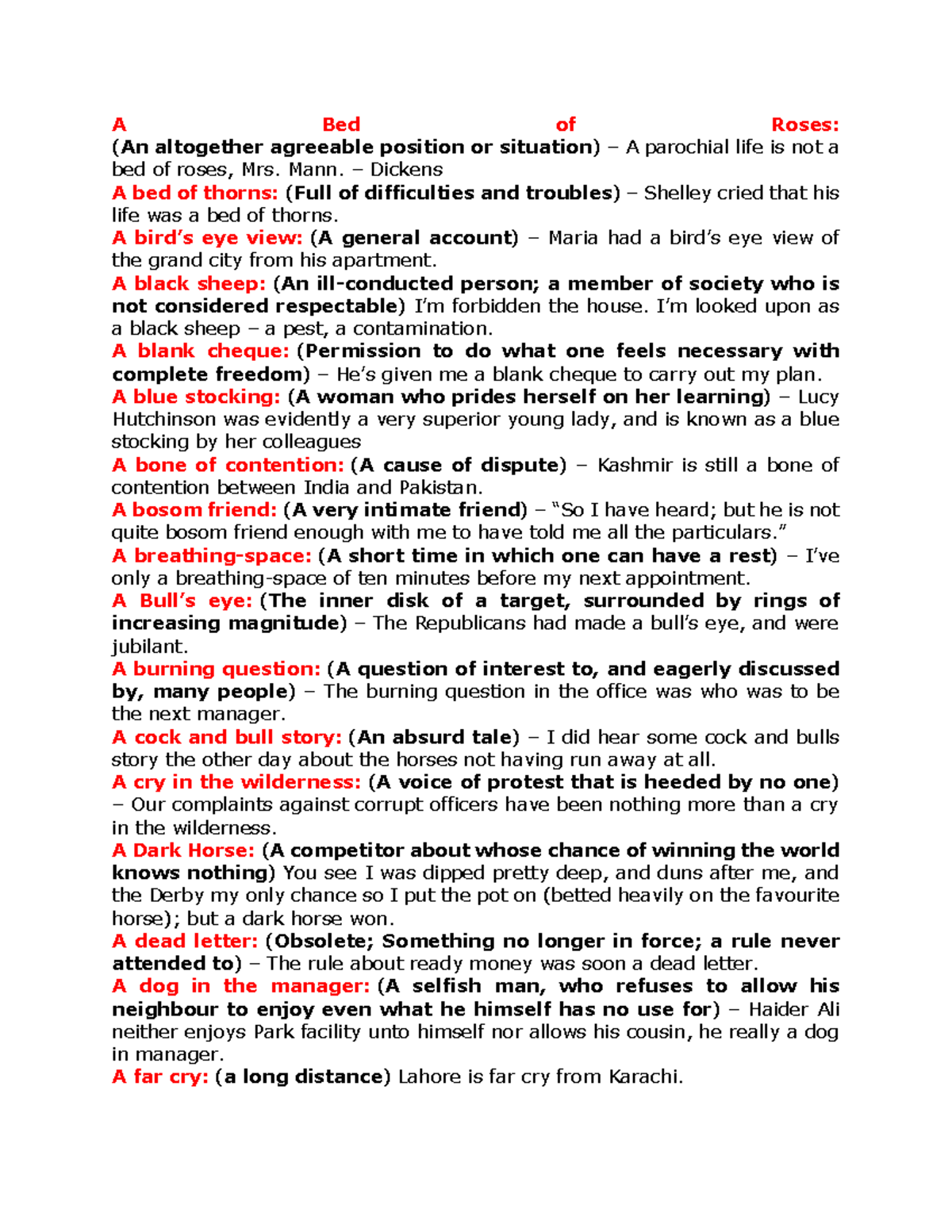 Idioms A Bed of Roses (An altogether agreeable position or situation