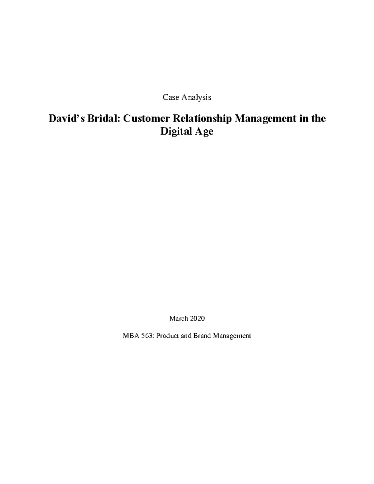 Case Analysis David's Bridal - Case Analysis David’s Bridal: Customer ...