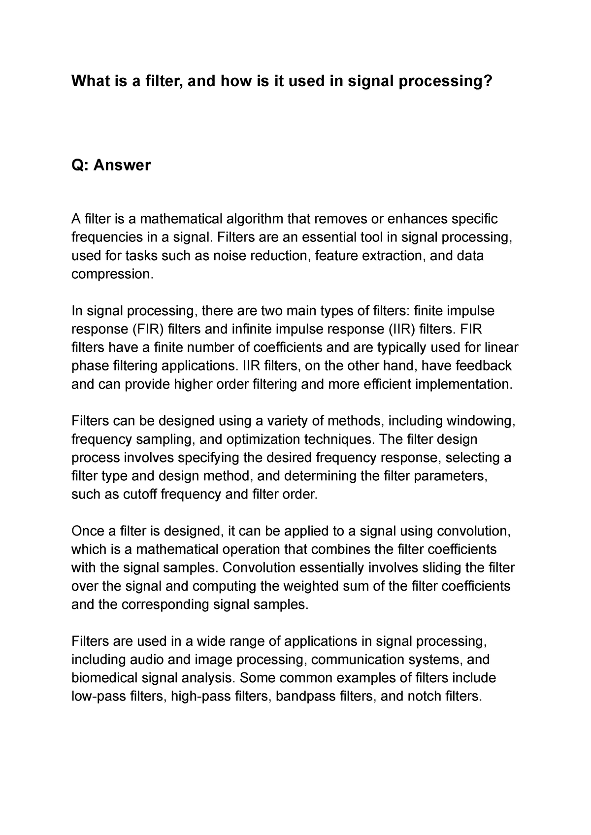 What is a filter, and how is it used in signal processing Filters are