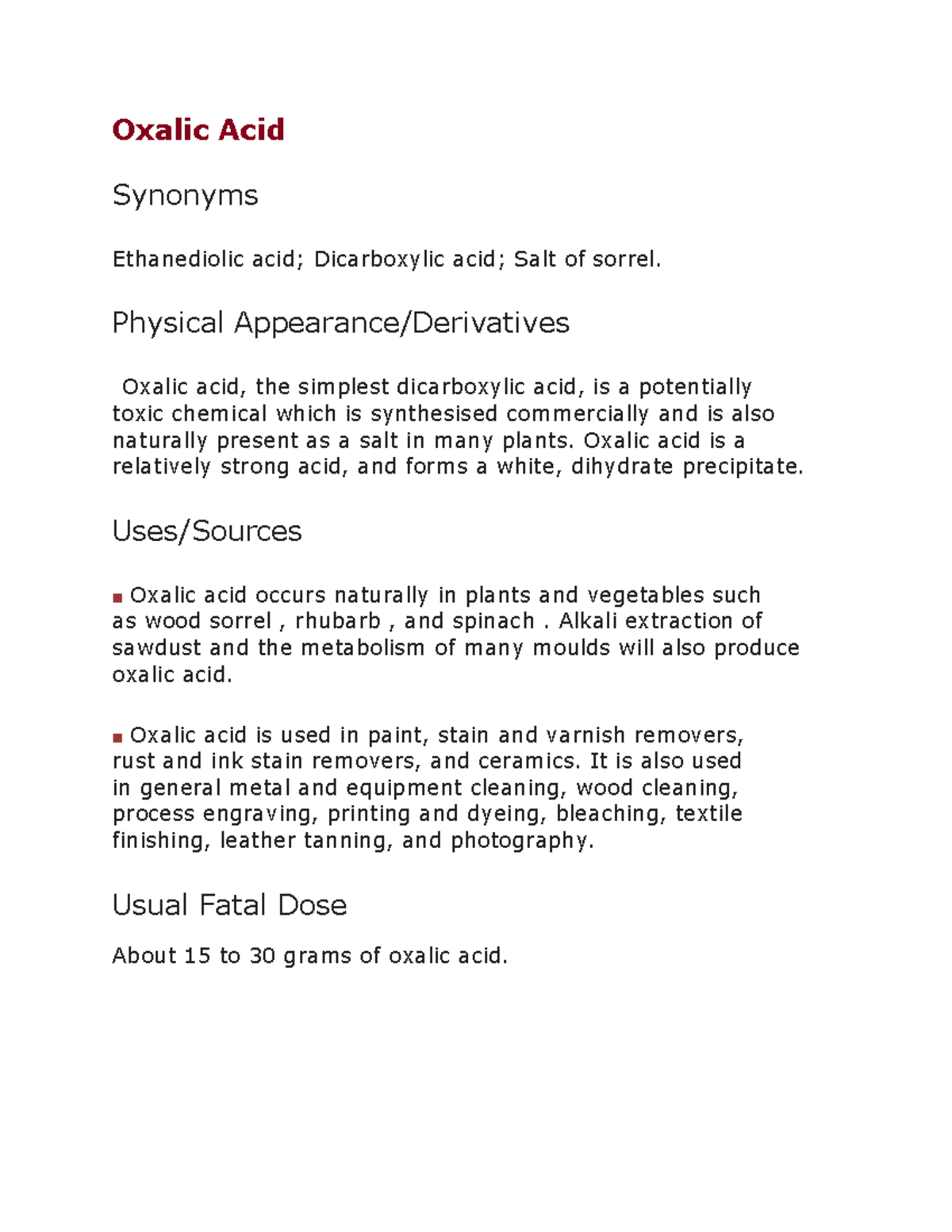 Oxalic Acid Oxalic Acid Synonyms Ethanediolic acid; Dicarboxylic acid