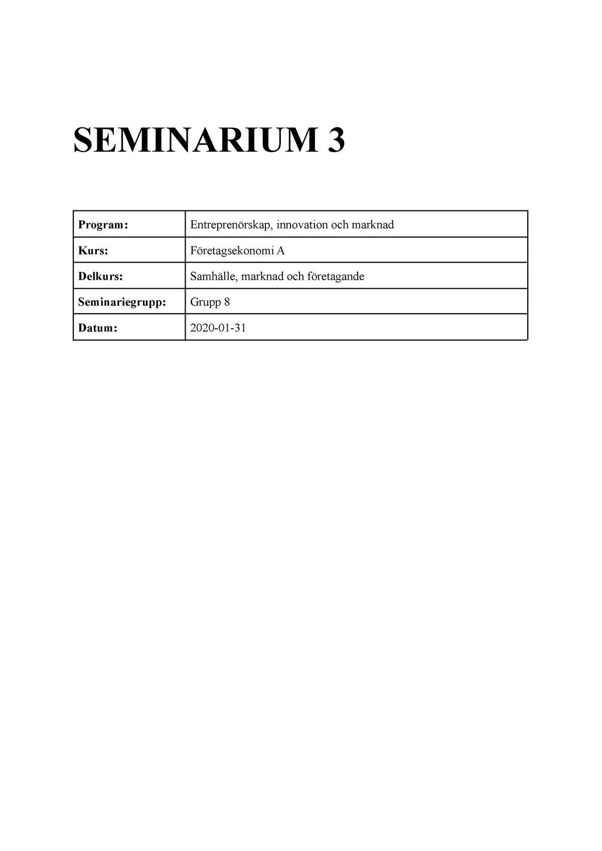 SMF Seminarium 3 - Sem 3 - SEMINARIUM 3 Program: Entreprenörskap ...