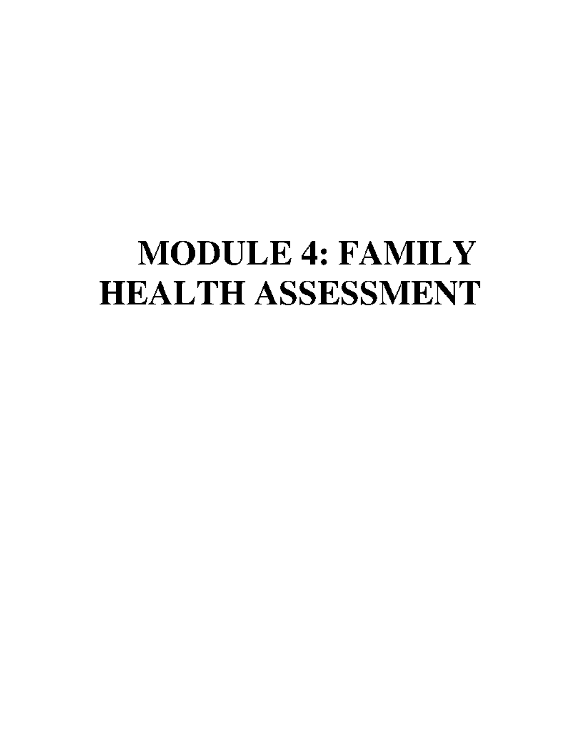 CHN Lecture - Module 4 - Family Health Assessment - MODULE 4: FAMILY ...