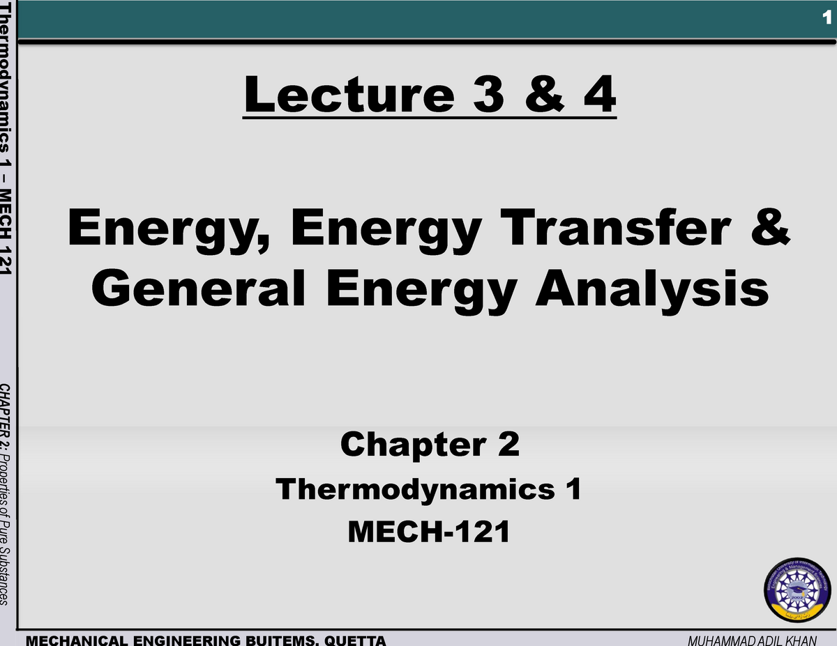 Thermodynamics Lec 3 & 4 - Energy - 1 Lecture 3 & 4 Energy, Energy ...