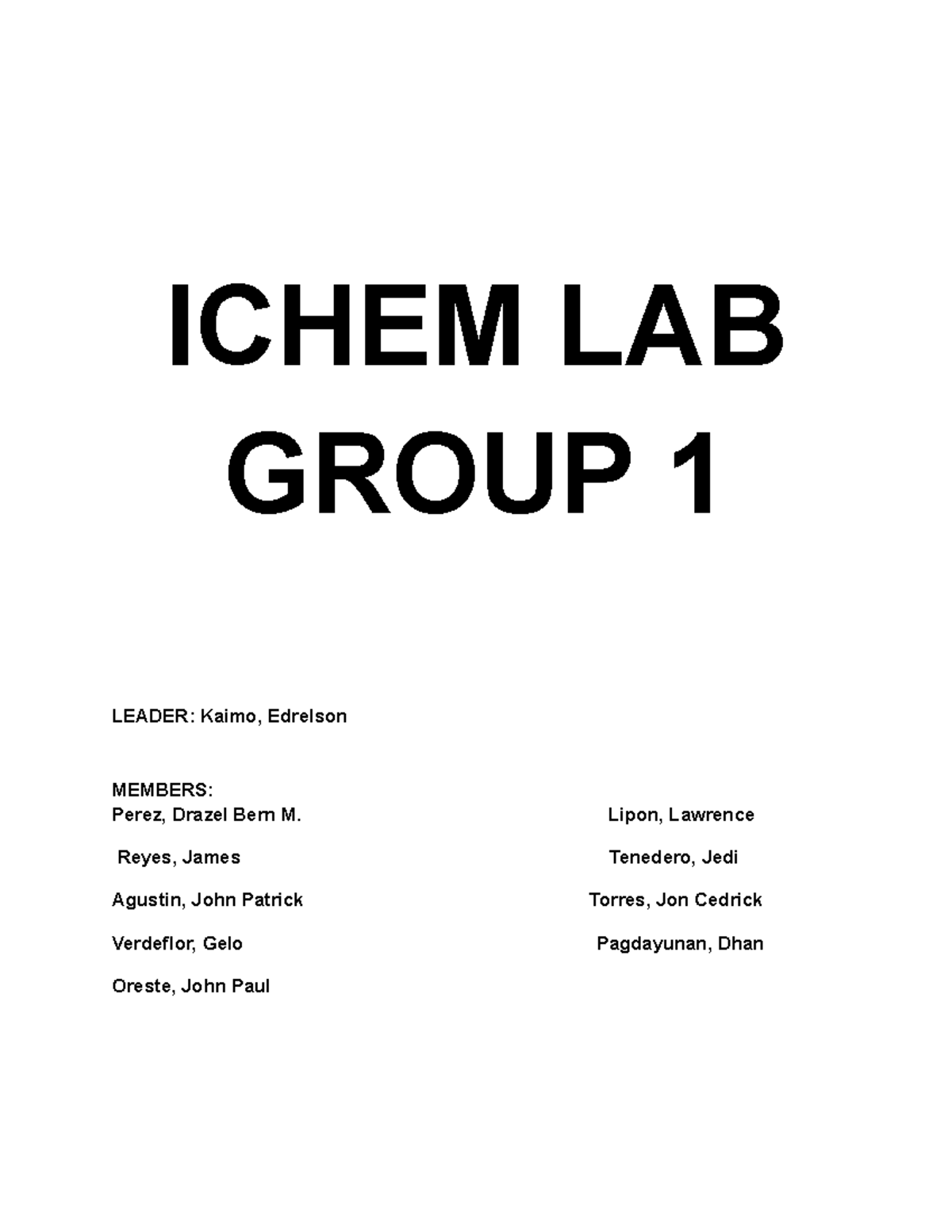 Ichem LAB Group 1 WEEK 78 ICHEM LAB GROUP 1 LEADER Kaimo, Edrelson