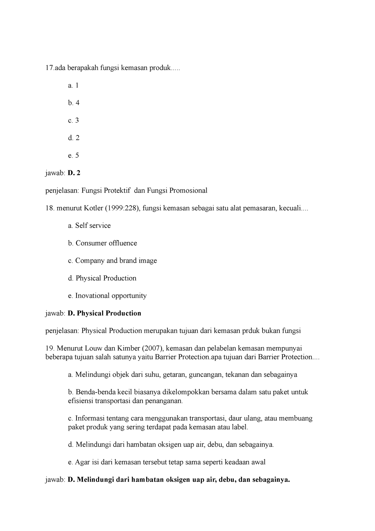 Tugas Bujen E - 17 Berapakah Fungsi Kemasan Produk..... A. 1 B. 4 C. 3 ...