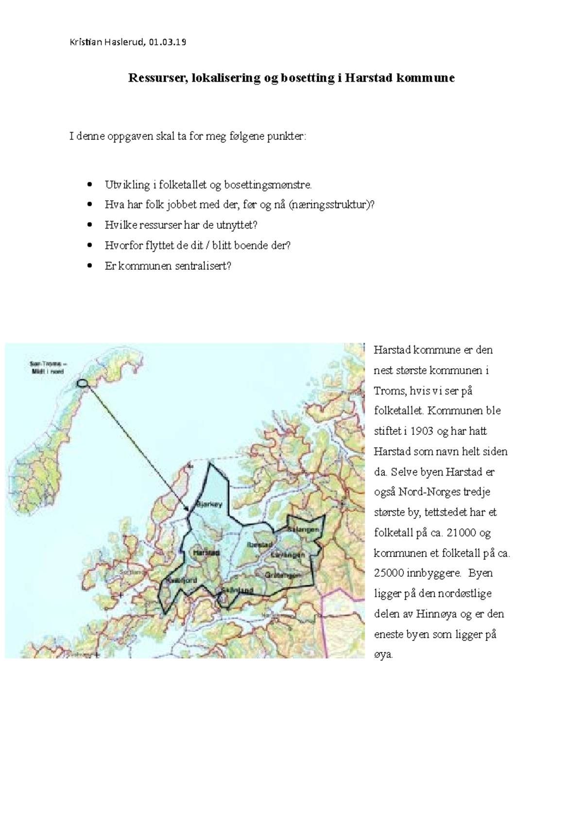 Ressurser, Lokalisering Og Bosetting I Harstad Kommune - Hva Har Folk ...