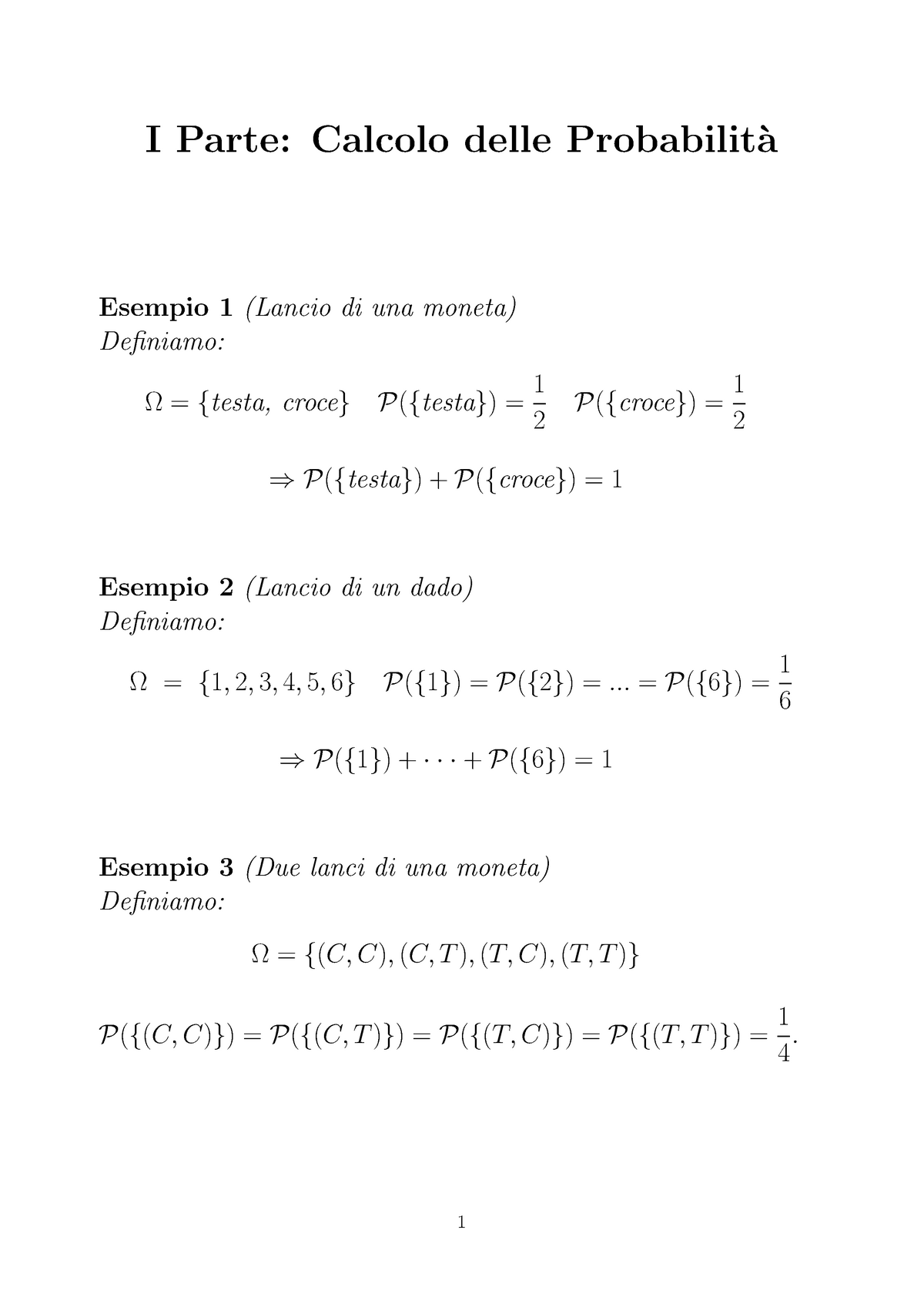 Dispense - I Parte: Calcolo Delle Probabilit`a Esempio 1 (Lancio Di Una ...