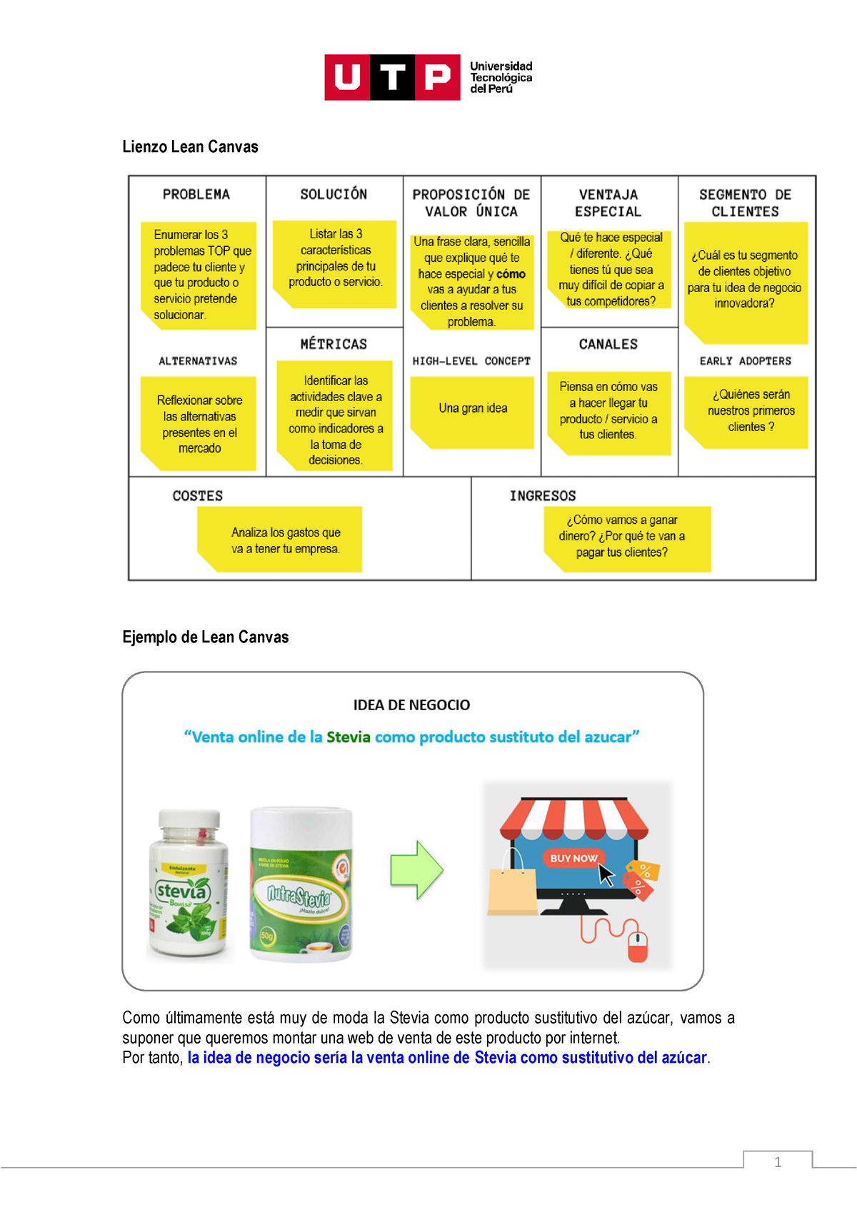 GUÍA Práctica - Semana 01 - Lienzo Lean Canvas Ejemplo de Lean Canvas Como  últimamente está muy de - Studocu