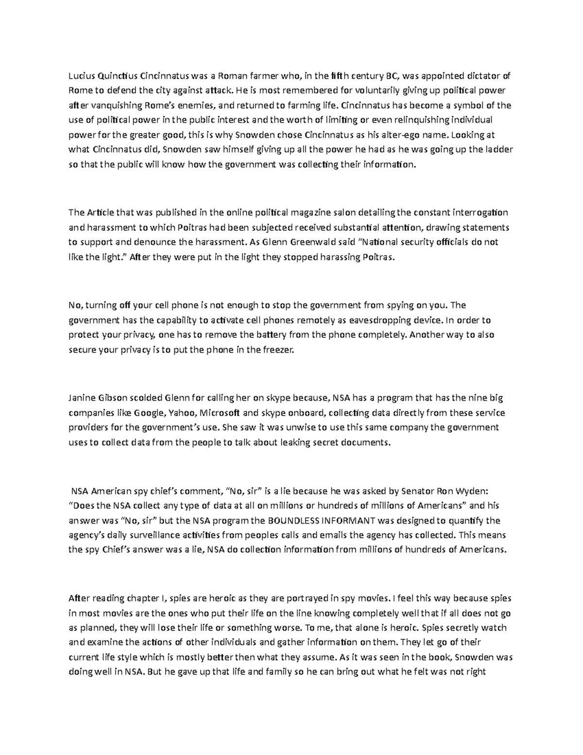 Lucius Quinctius Cincinnatus was a Roman farmer who He is most